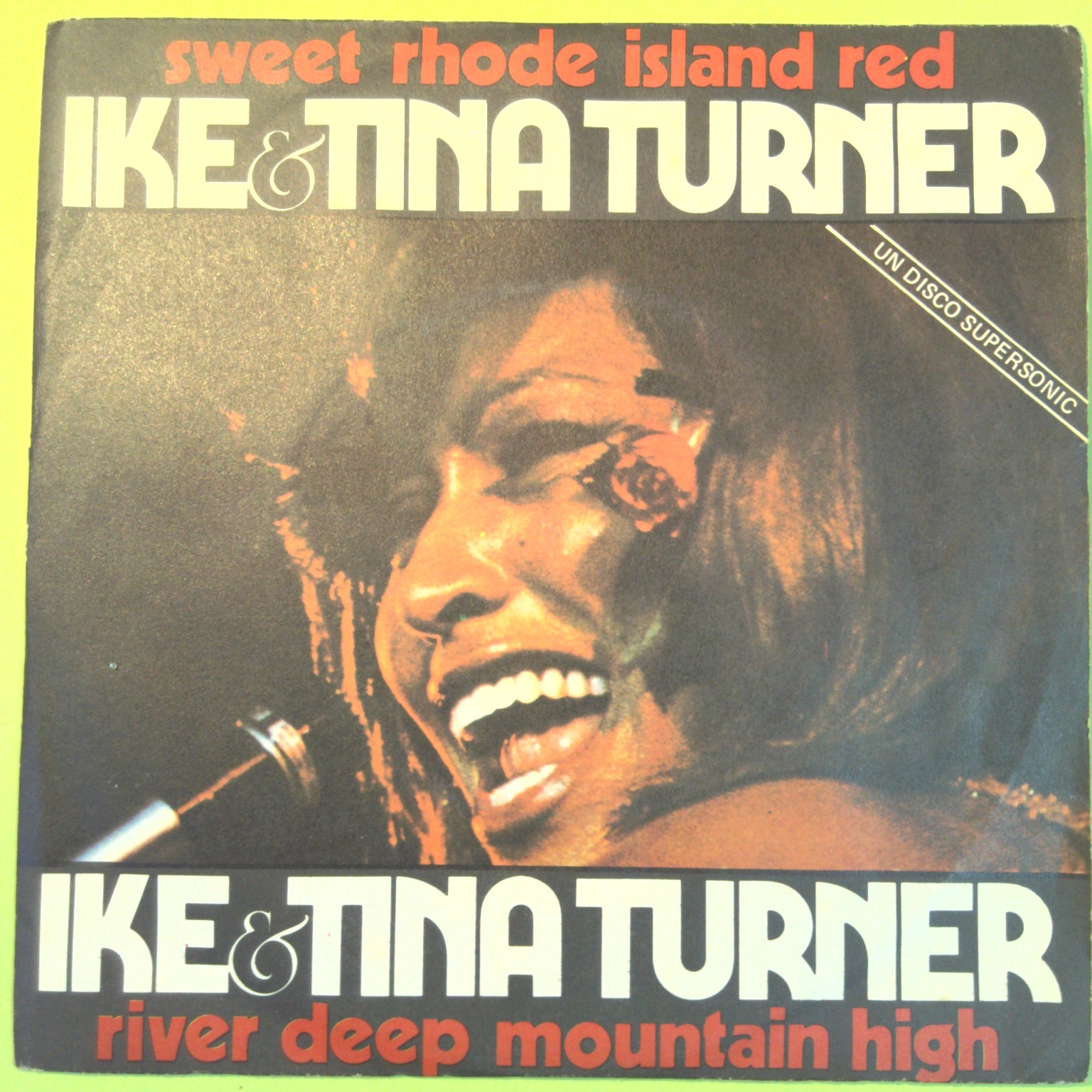 SWEET RHODE ISLAND RED / RIVER DEEP MOUNTAIN HIGH IKE & TINA TURNER 45 GIRI UA 35681 1974