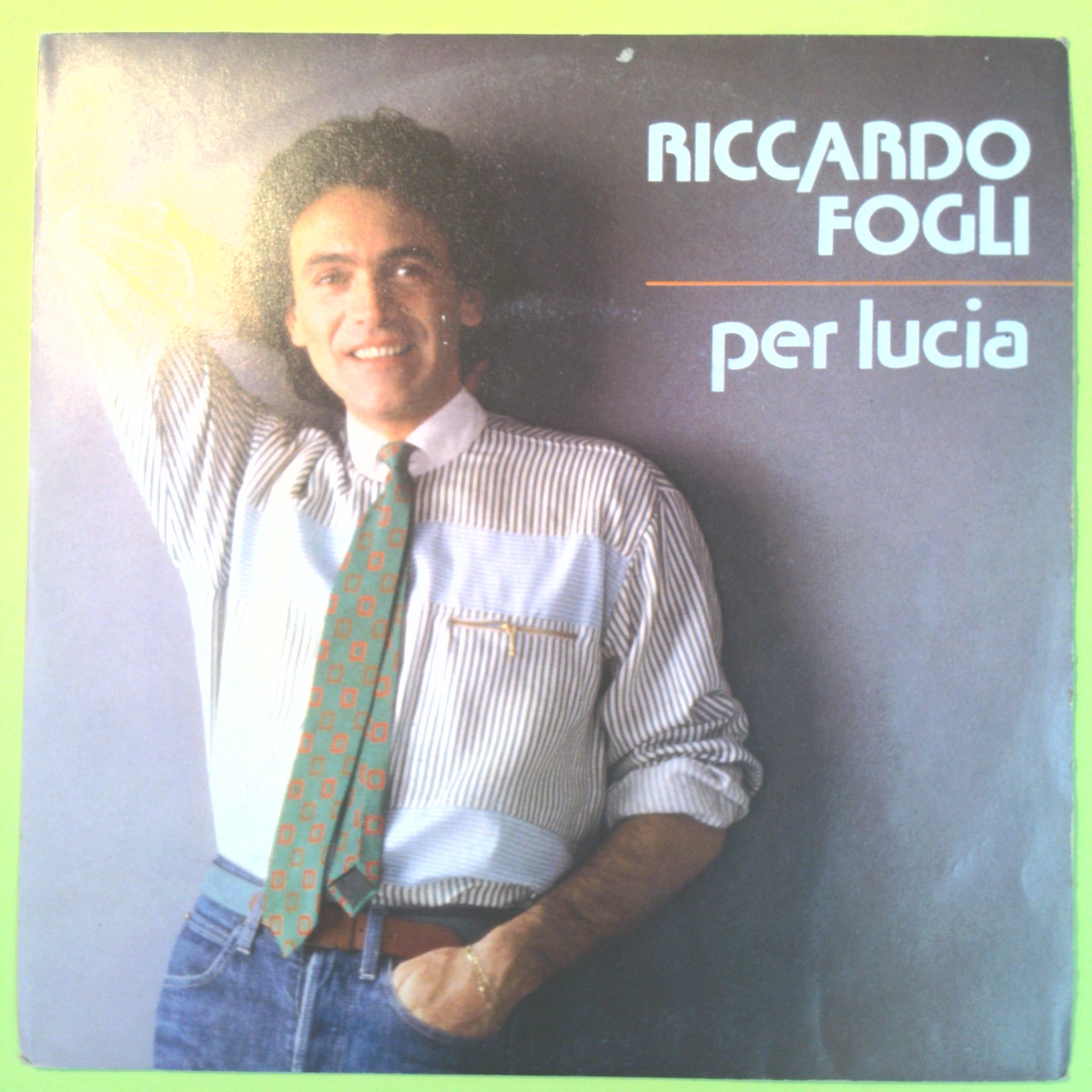 LUCIA/ALTRI TEMPI RICCARDO FOGLI 45 GIRI PRD 10470 1983