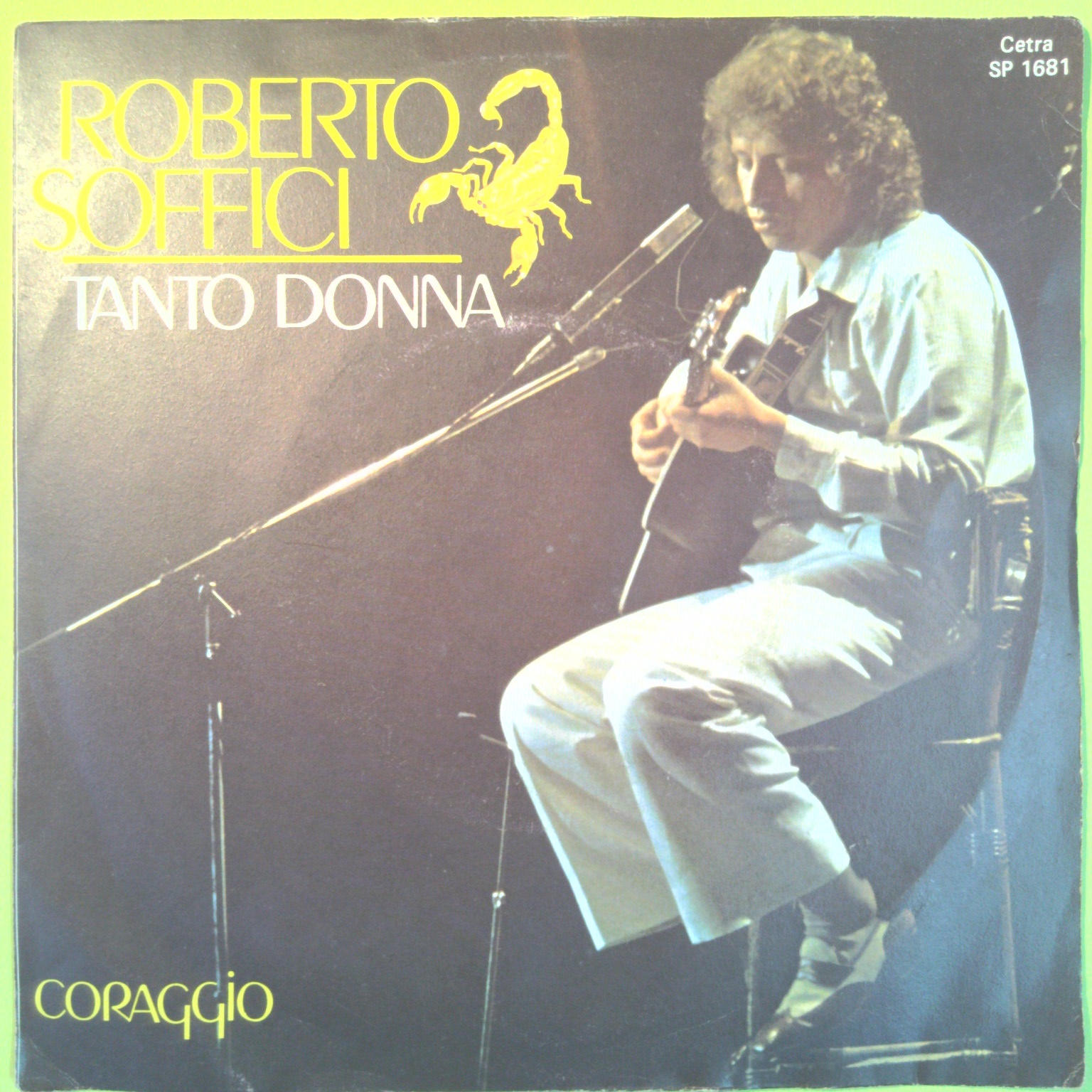 TANTO DONNA/CORAGGIO ROBERTO SOFFICI DISCO 45 GIRI CETRA SP 1681 1978