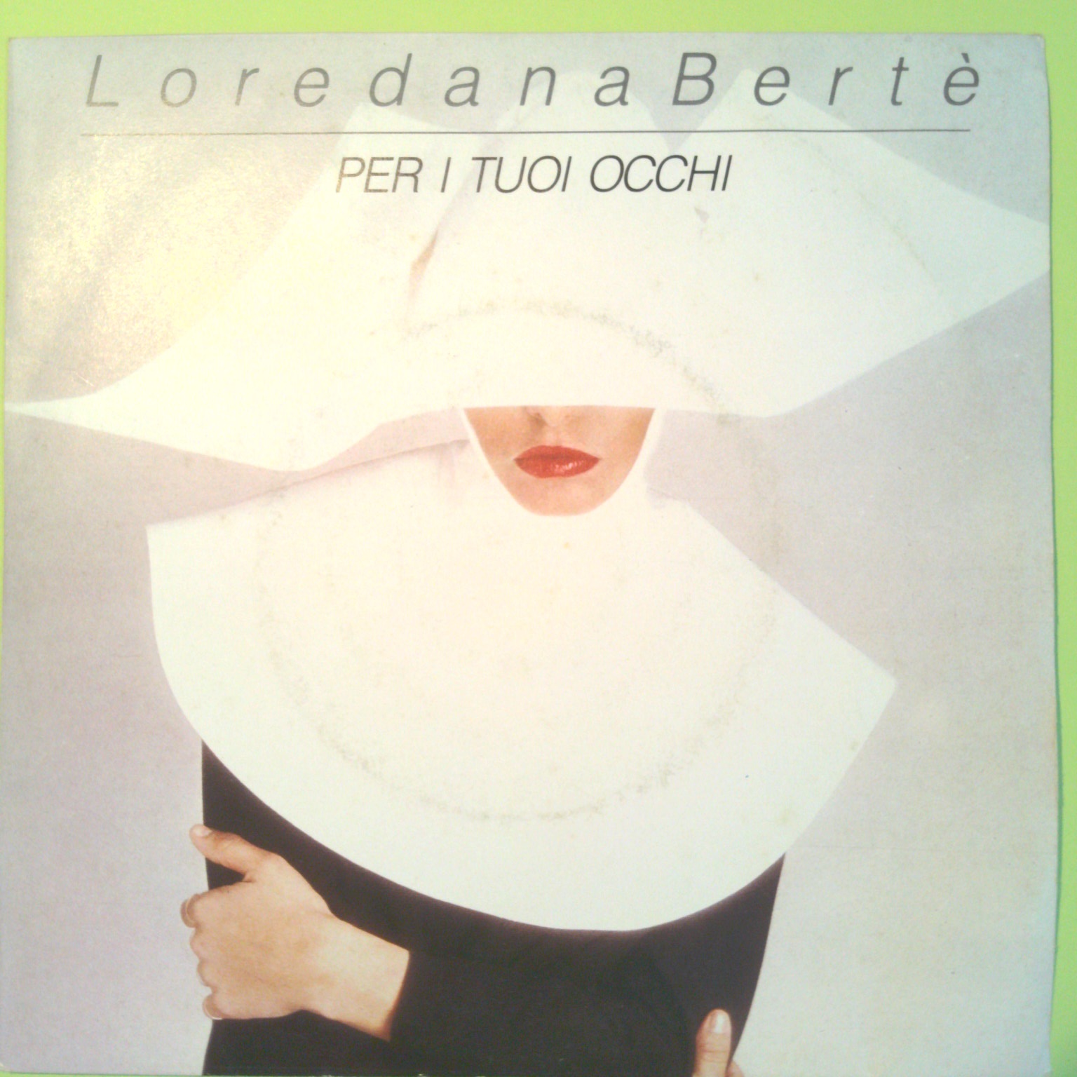 PER I TUOI OCCHI/I RAGAZZI DI QUI LOREDANA BERTÈ CGD 10418 1982