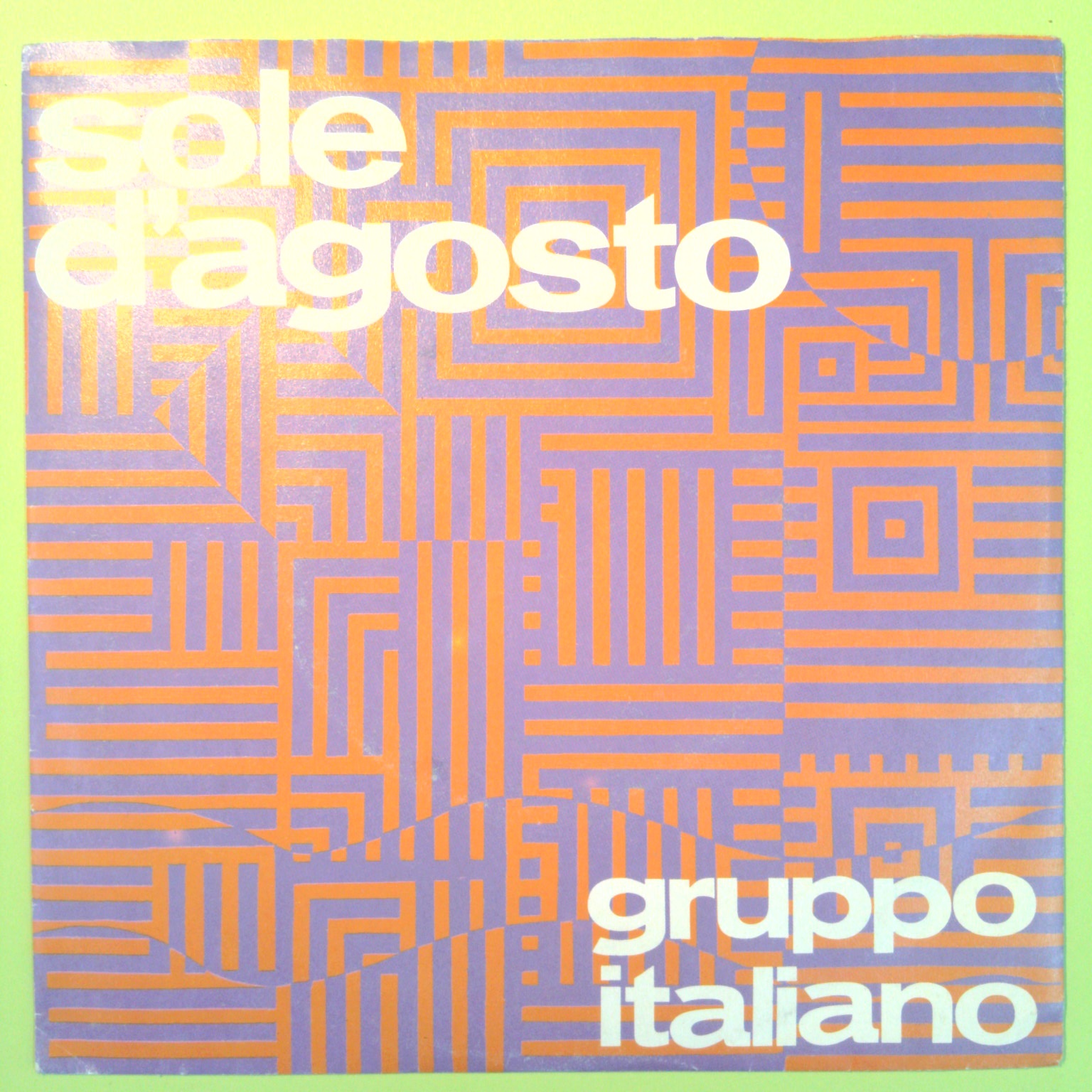 SOLE D'AGOSTO/INNAMORARSI GRUPPO ITALIANO 45 GIRI SRL 11023 1985