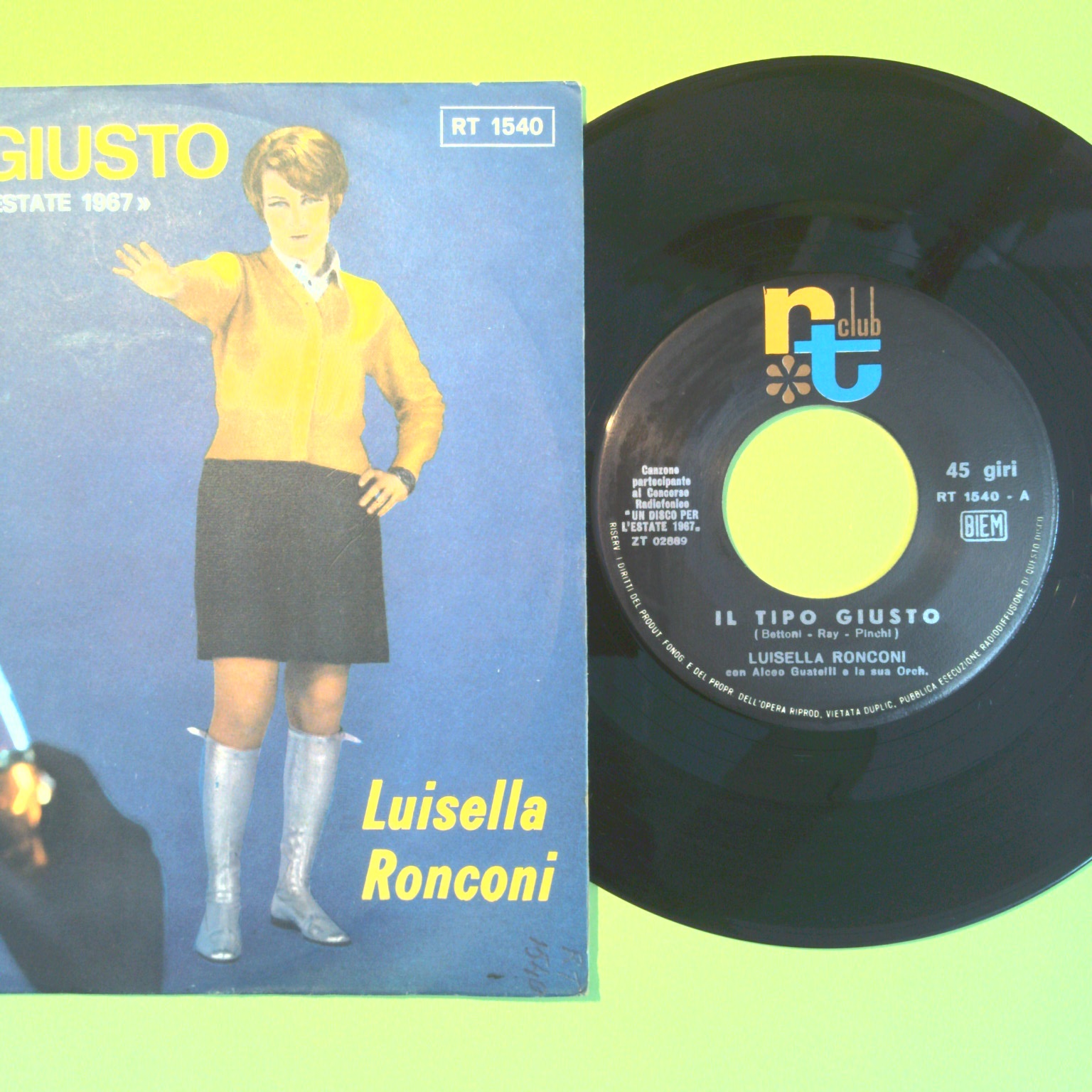 IL TIPO GIUSTO/TU CON NIENTE NELLE MANI LUISELLA RONCONI 45 GIRI RT 1540 1967 - immagine 2