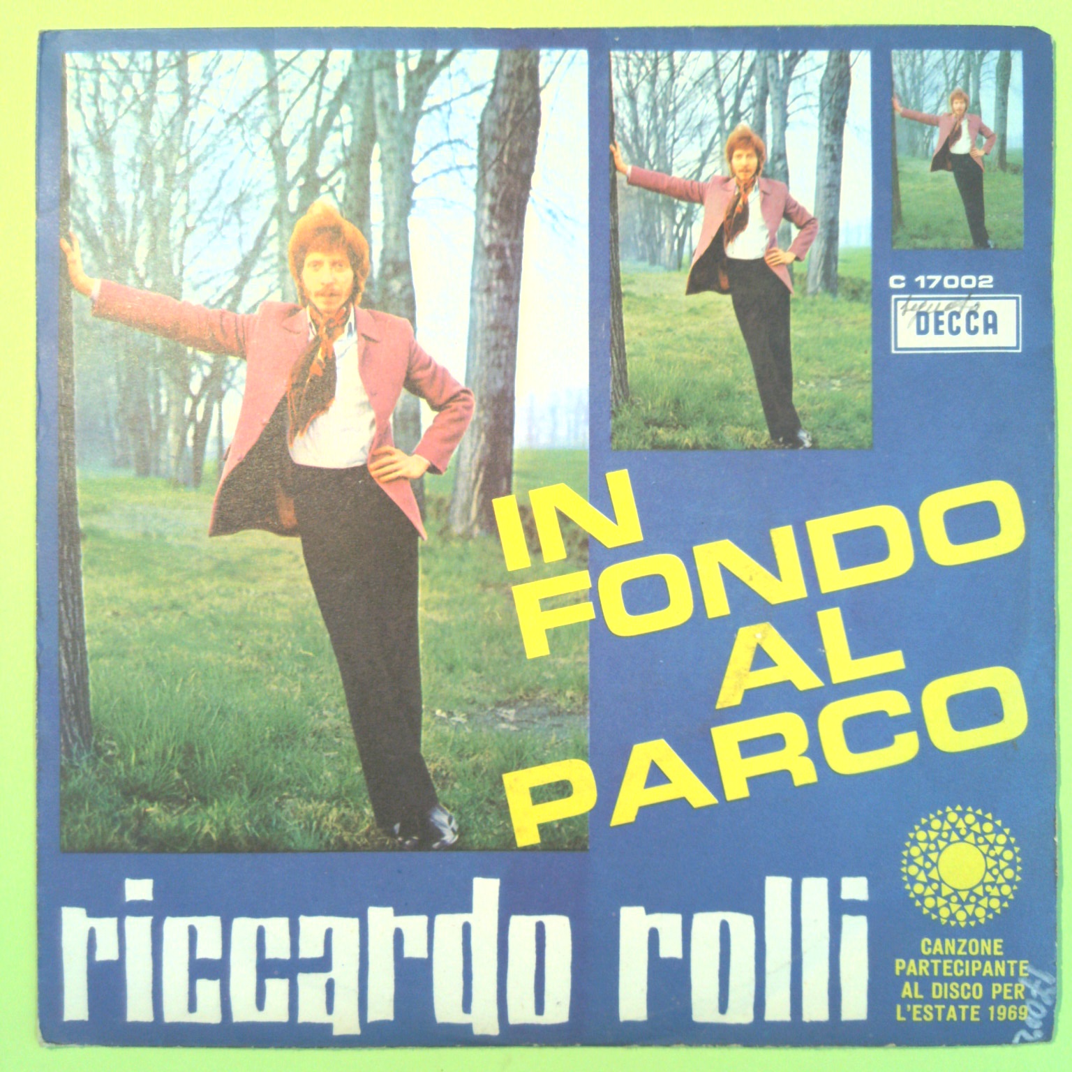 IN FONDO AL PARCO/NEL VENTO RICCARDO ROLLI 45 GIRI C 17002 1969