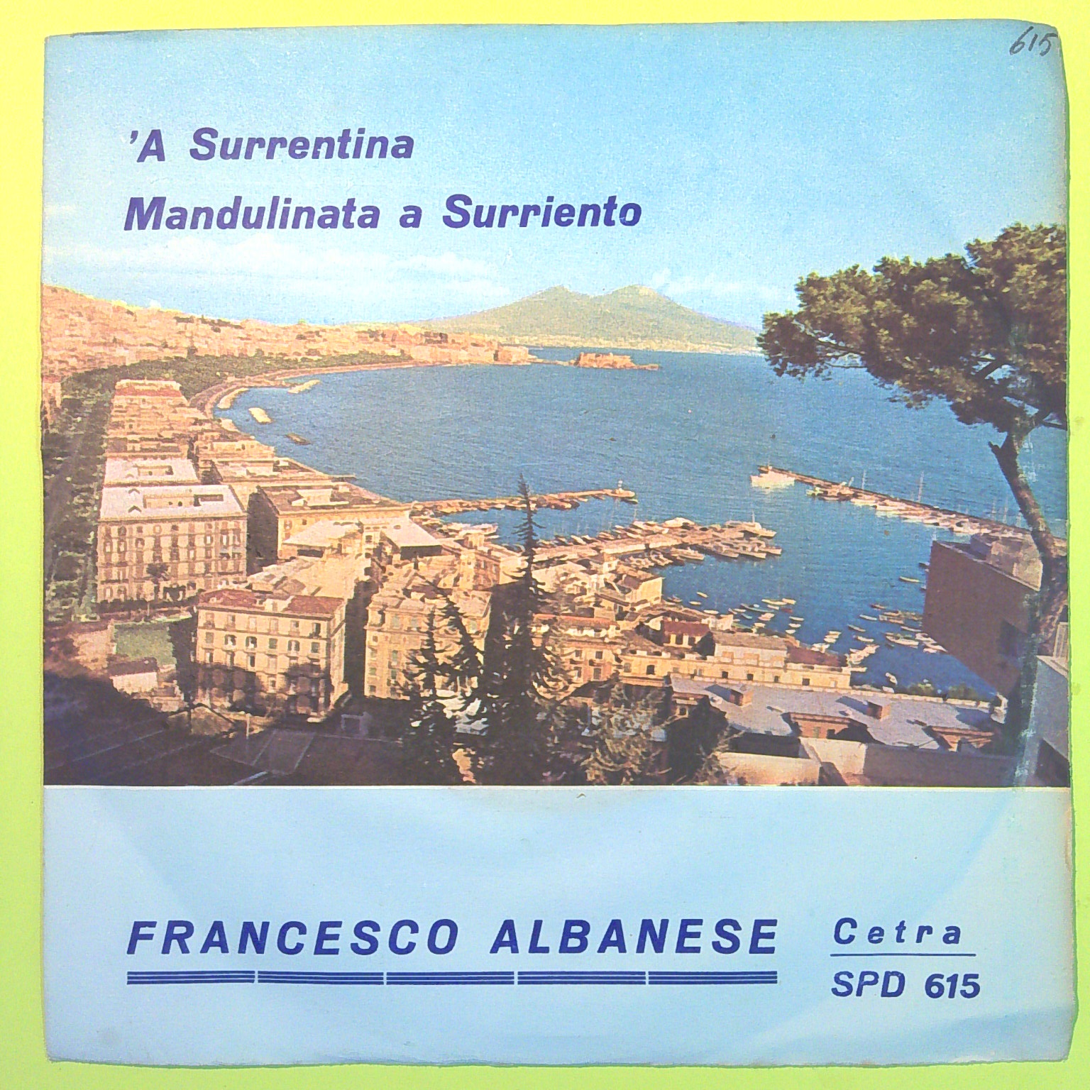'A SURRENTINA/MANDULINATA A SURRIENTO FRANCESCO ALBANESE 45 GIRI SPD 615 1967