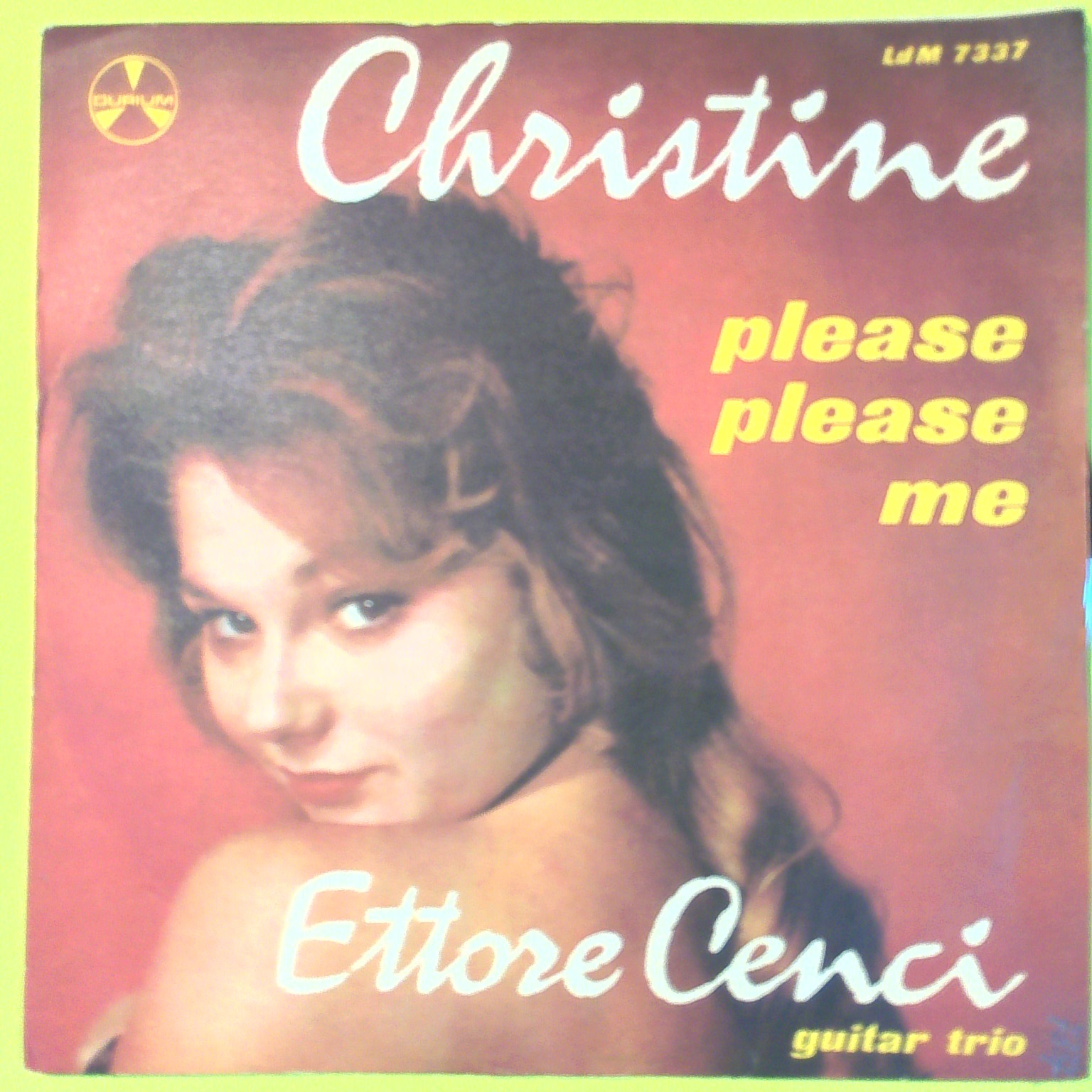 CHRISTINE/PLEASE PLEASE ME ETTORE CENCI 45 GIRI LD M 7337 1963