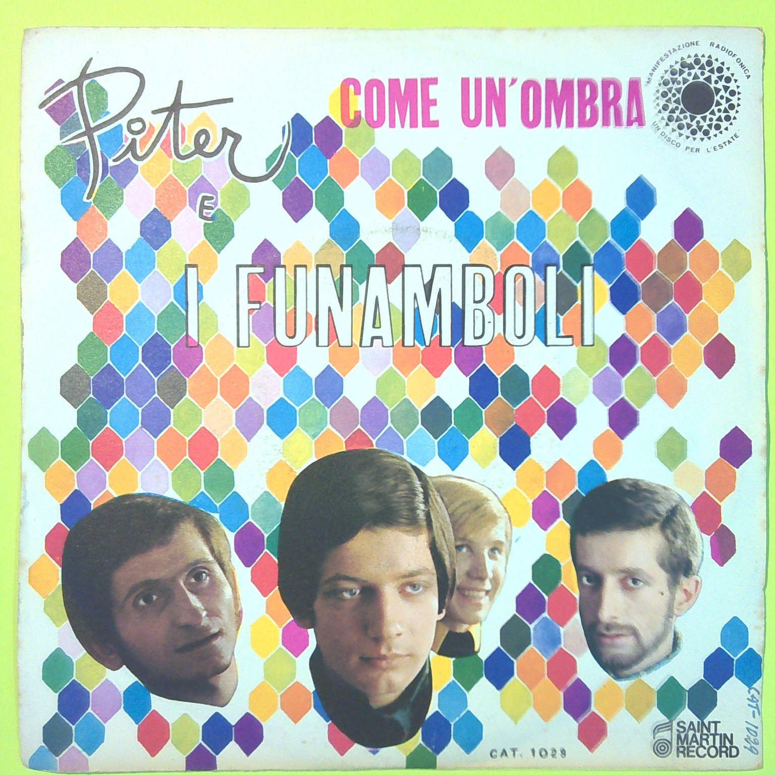 COME UN'OMBRA/PER RICOMINCIARE CON TE PETER E I FUNAMBOLI 45 GIRI CAT 1029 1968