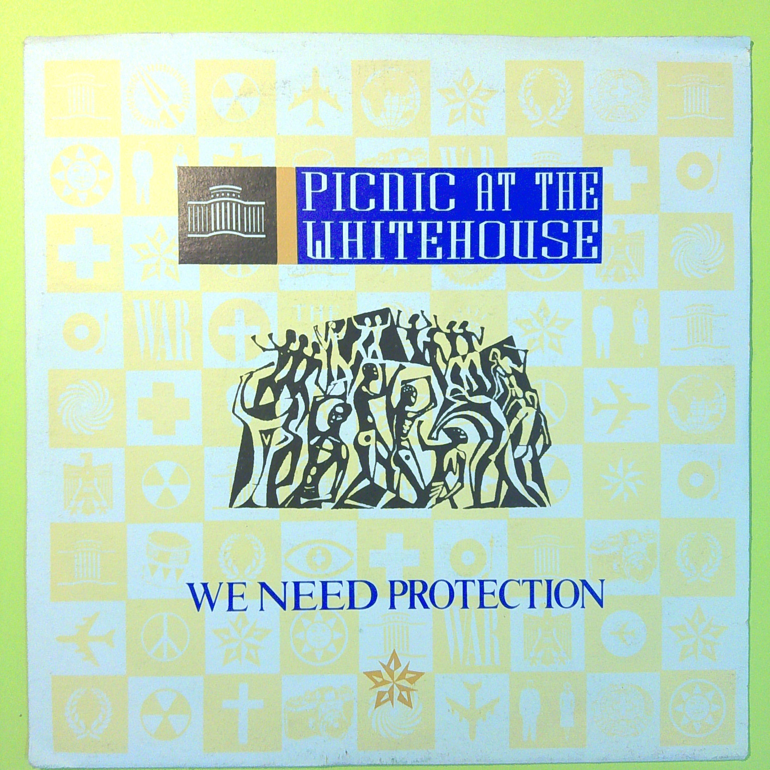WE NEED PROTECTION/LITTLE LADY PICNIC AT THE WHITEHOUSE 45 GIRI PRT A 6783 1986
