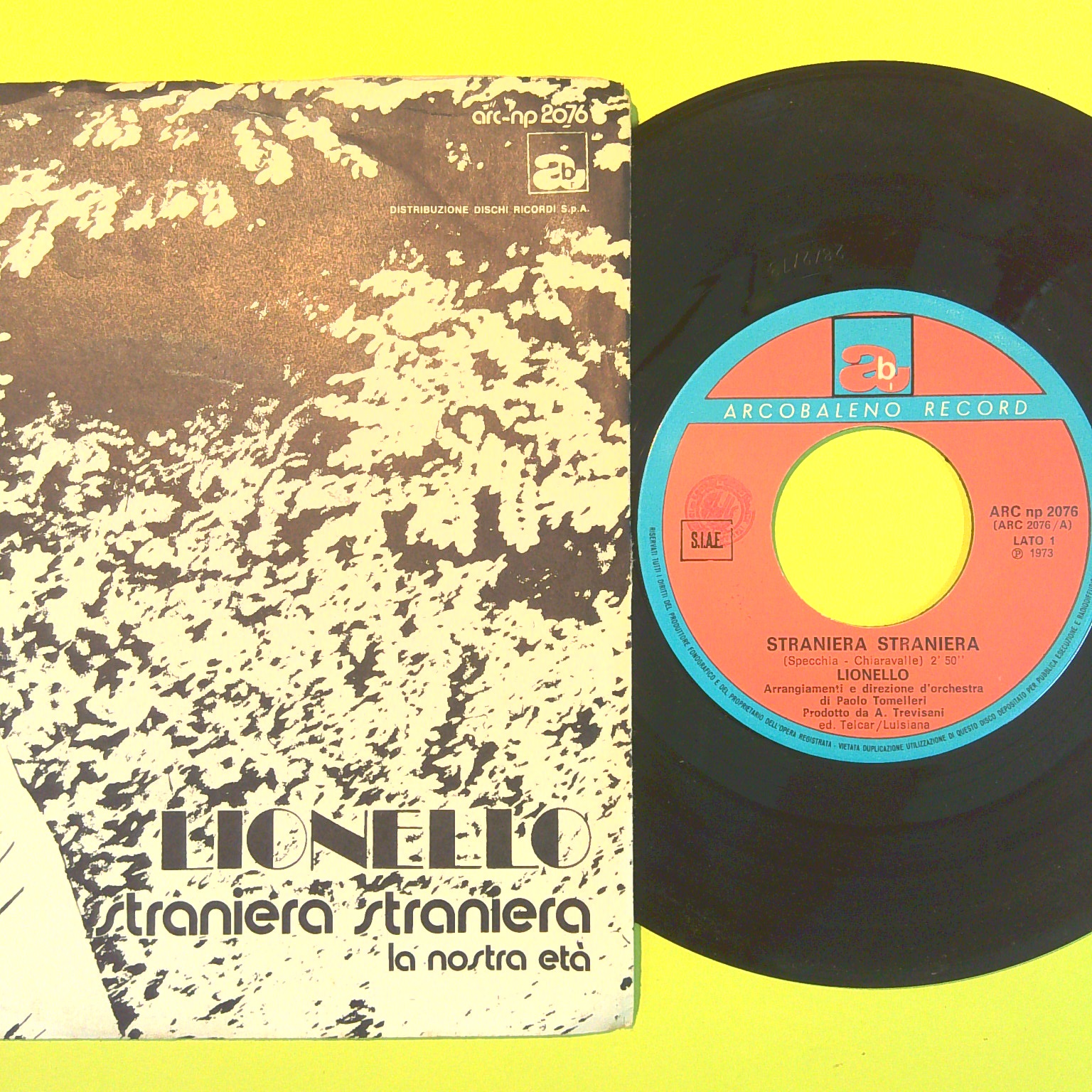 STRANIERA STRANIERA/LA NOSTRA ETÀ LIONELLO 45 GIRI ARC NP 2076 1973 - immagine 2