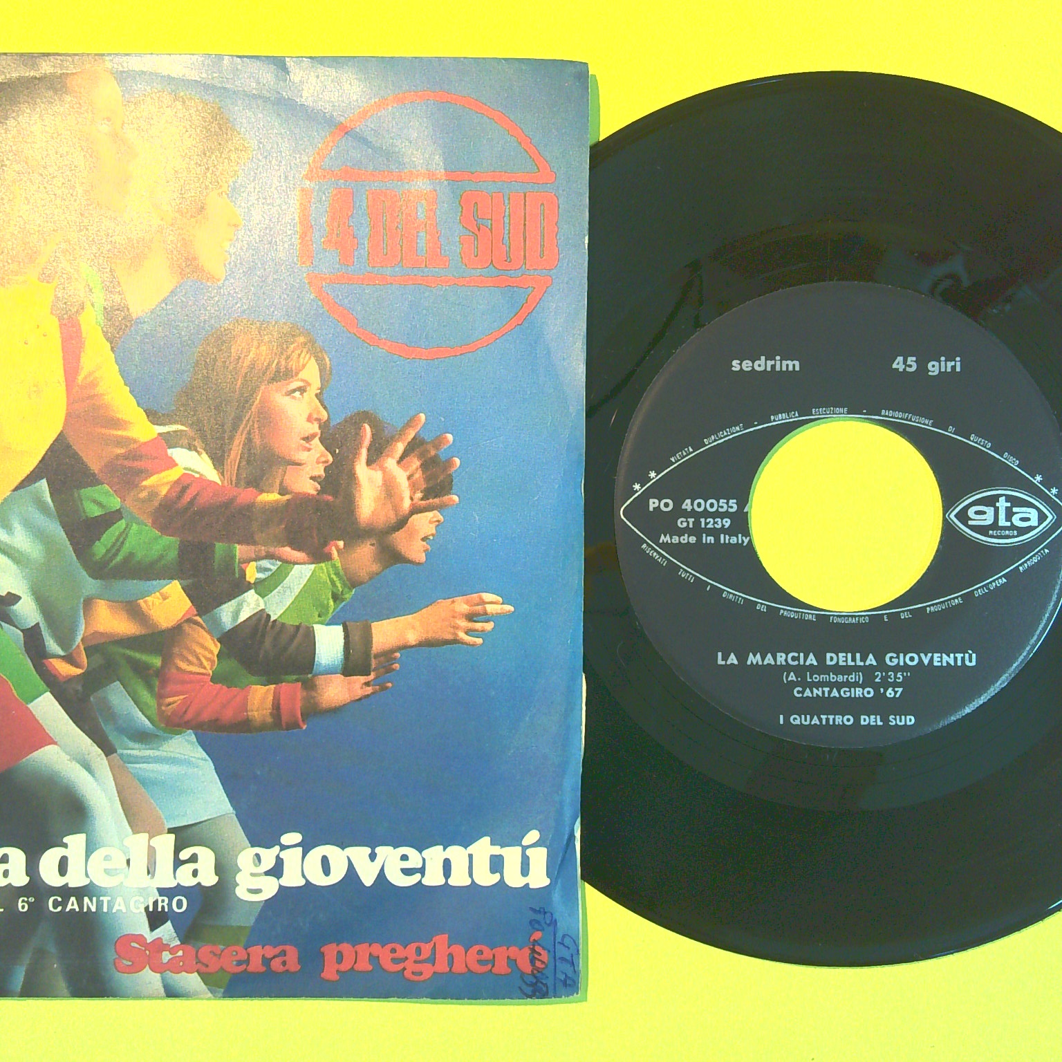 LA MARCIA DELLA GIOVENTÙ/STASERA PREGHERÒ I QUATTRO DEL SUD 45 GIRI PO 40055 1967 - immagine 2