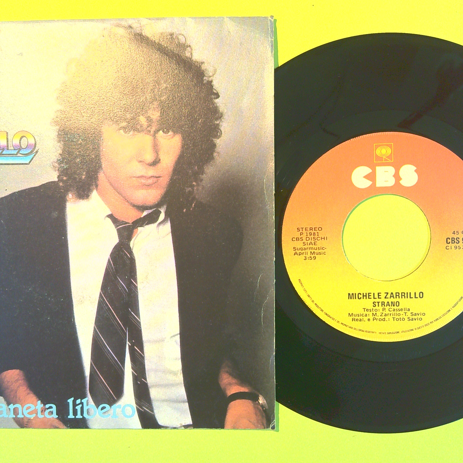 SU QUEL PIANETA LIBERO/STRANO MICHELE ZARRILLO 45 GIRI CBS 9532 1981 - immagine 2