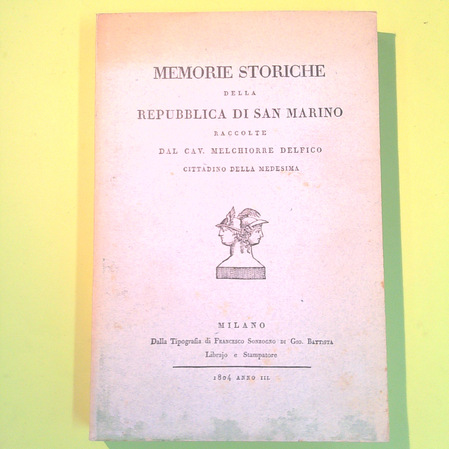 MEMORIE STORICHE DELLA REPUBBLICA DI SAN MARINO