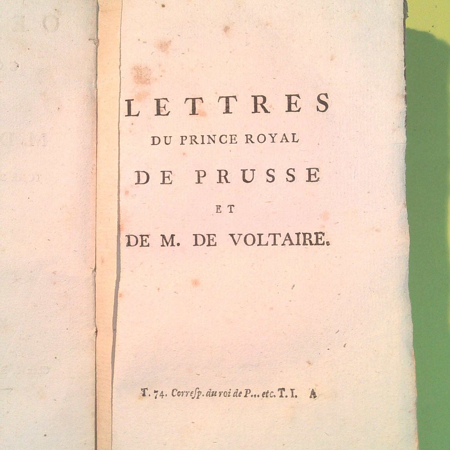 LETTRES DU PRINCE DE PRUSSE OEUVRES COMPLETES VOLTAIRE TOMO 74 - immagine 3