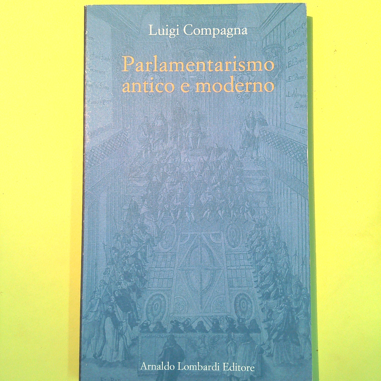 PARLAMENTARISMO ANTICO E MODERNO