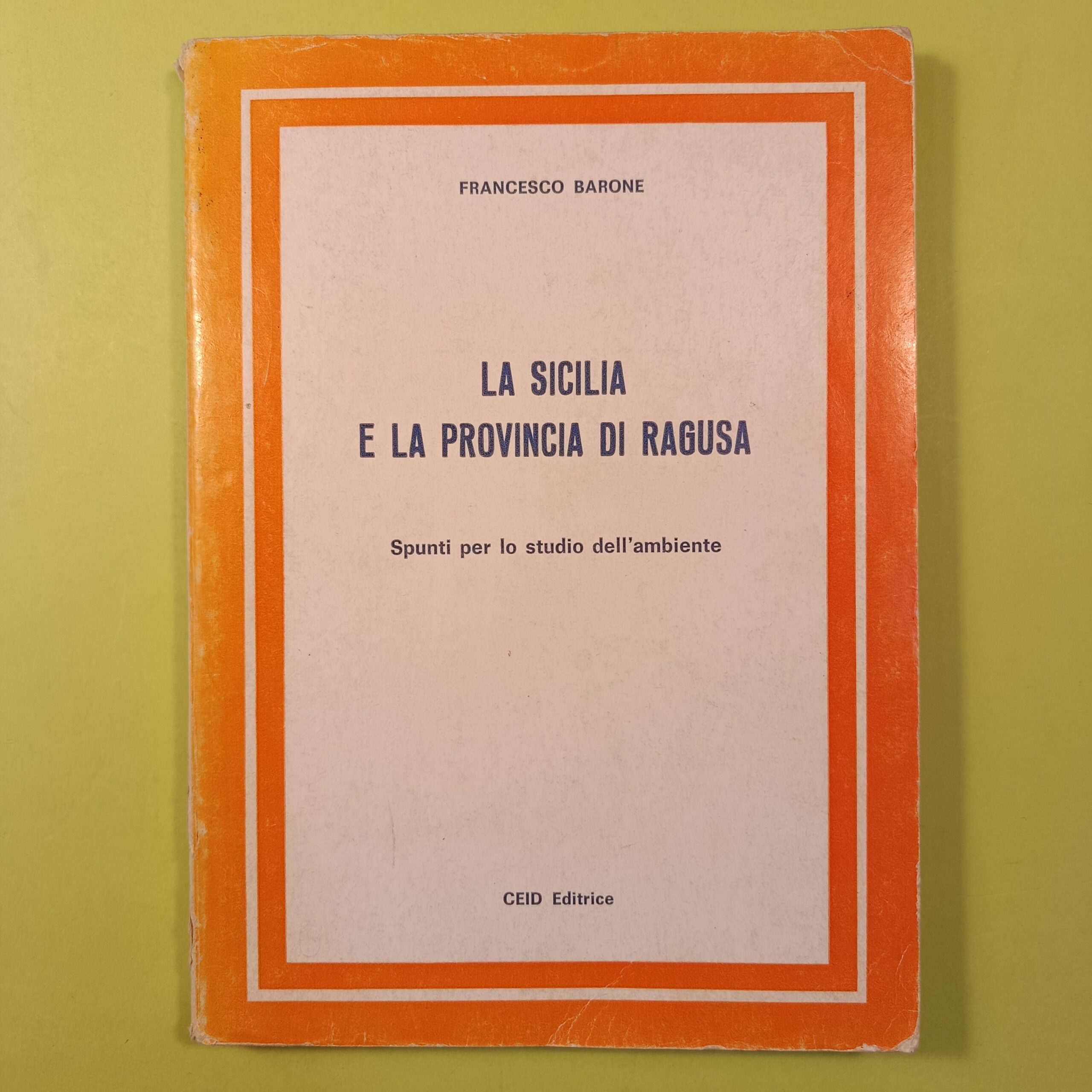 LA SICILIA E LA PROVINCIA DI RAGUSA