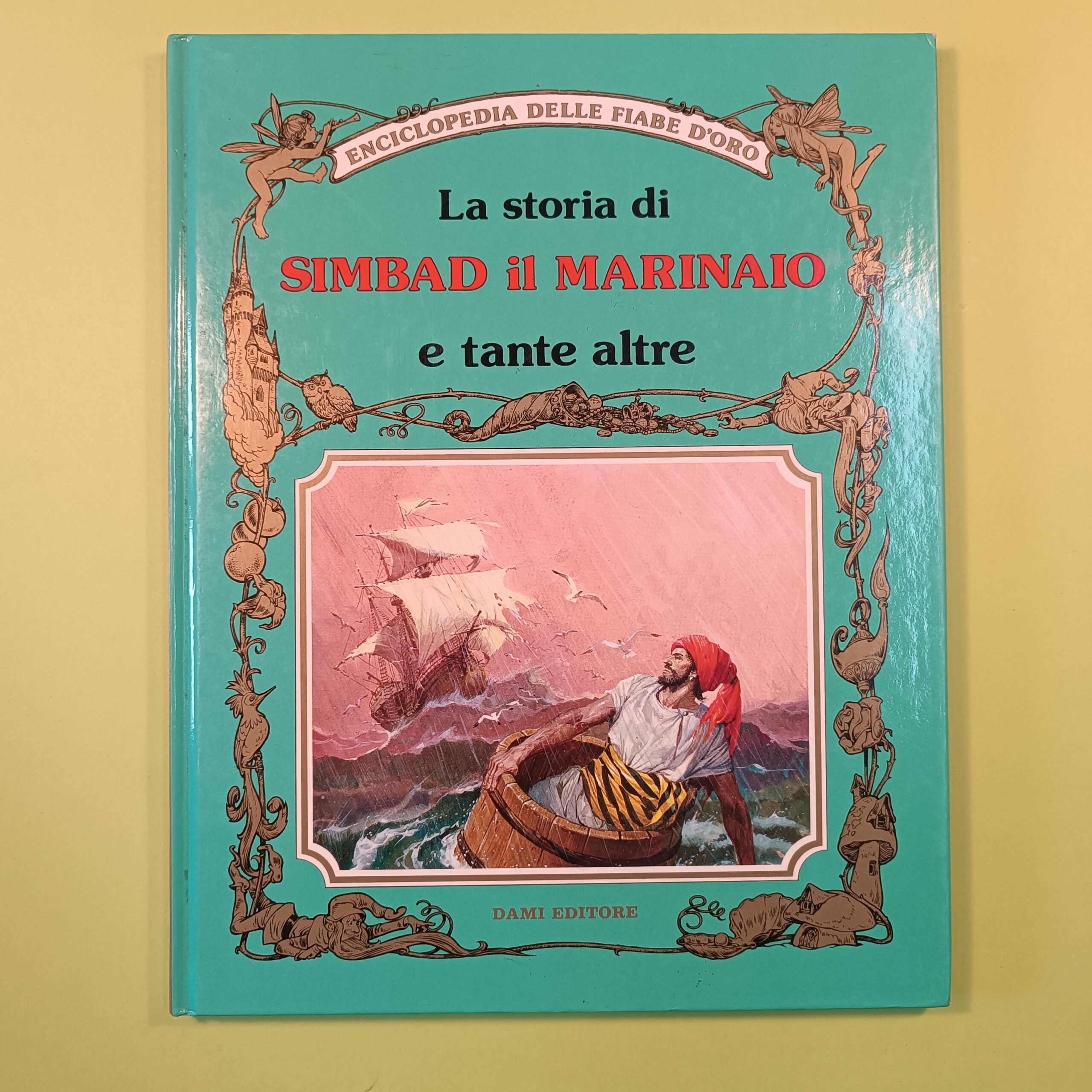 LA STORIA DI SIMBAD IL MARINAIO E TANTE ALTRE