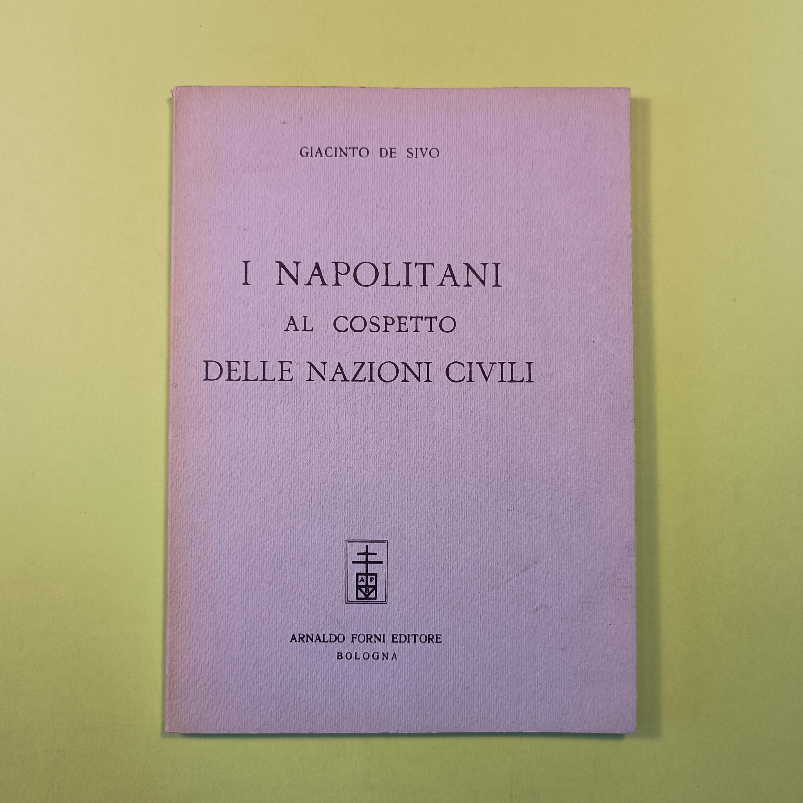 I NAPOLITANI AL COSPETTO DELLE NAZIONI CIVILI