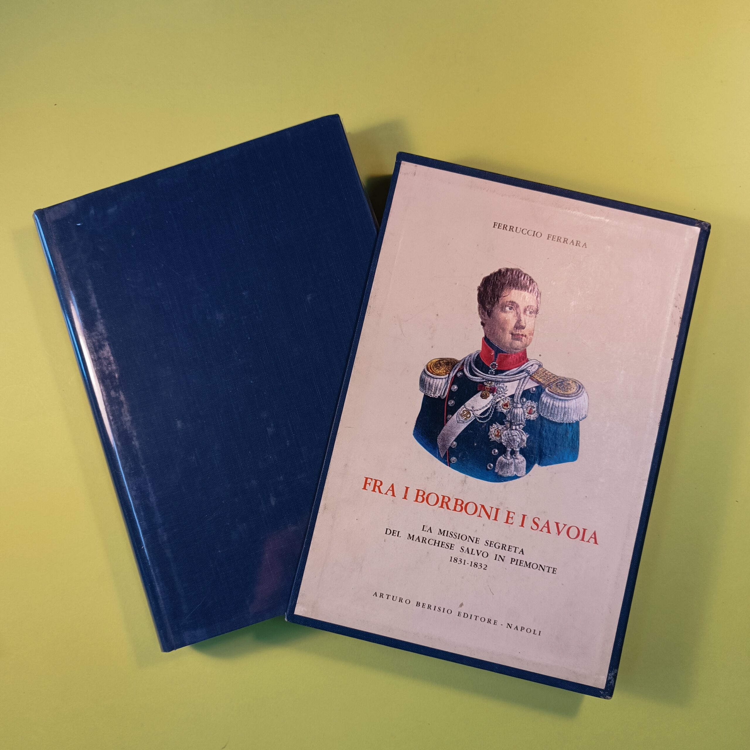 FRA I BORBONI E I SAVOIA