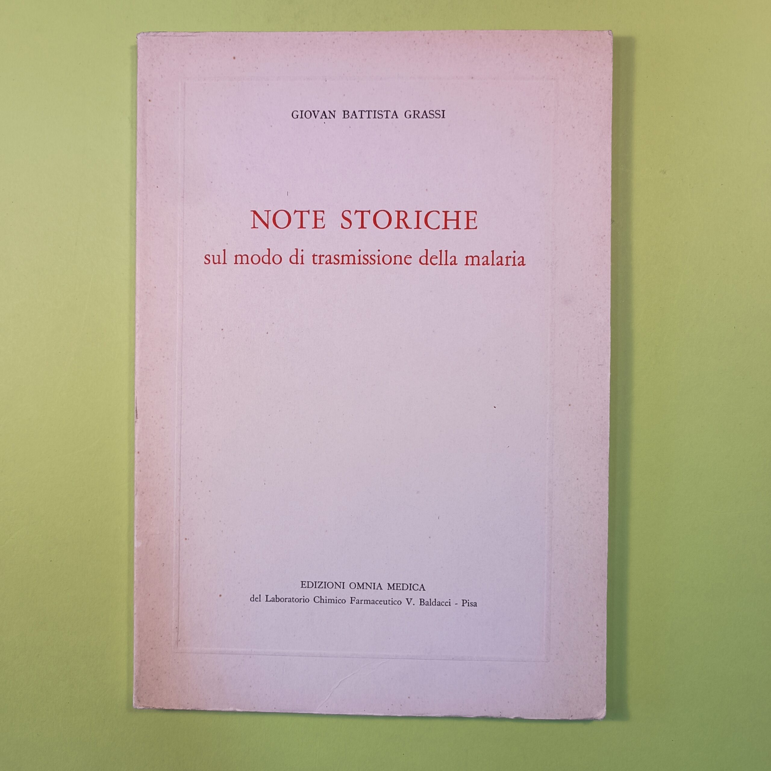 NOTE STORICHE SUL MODO DI TRASMISSIONE DELLA MALARIA