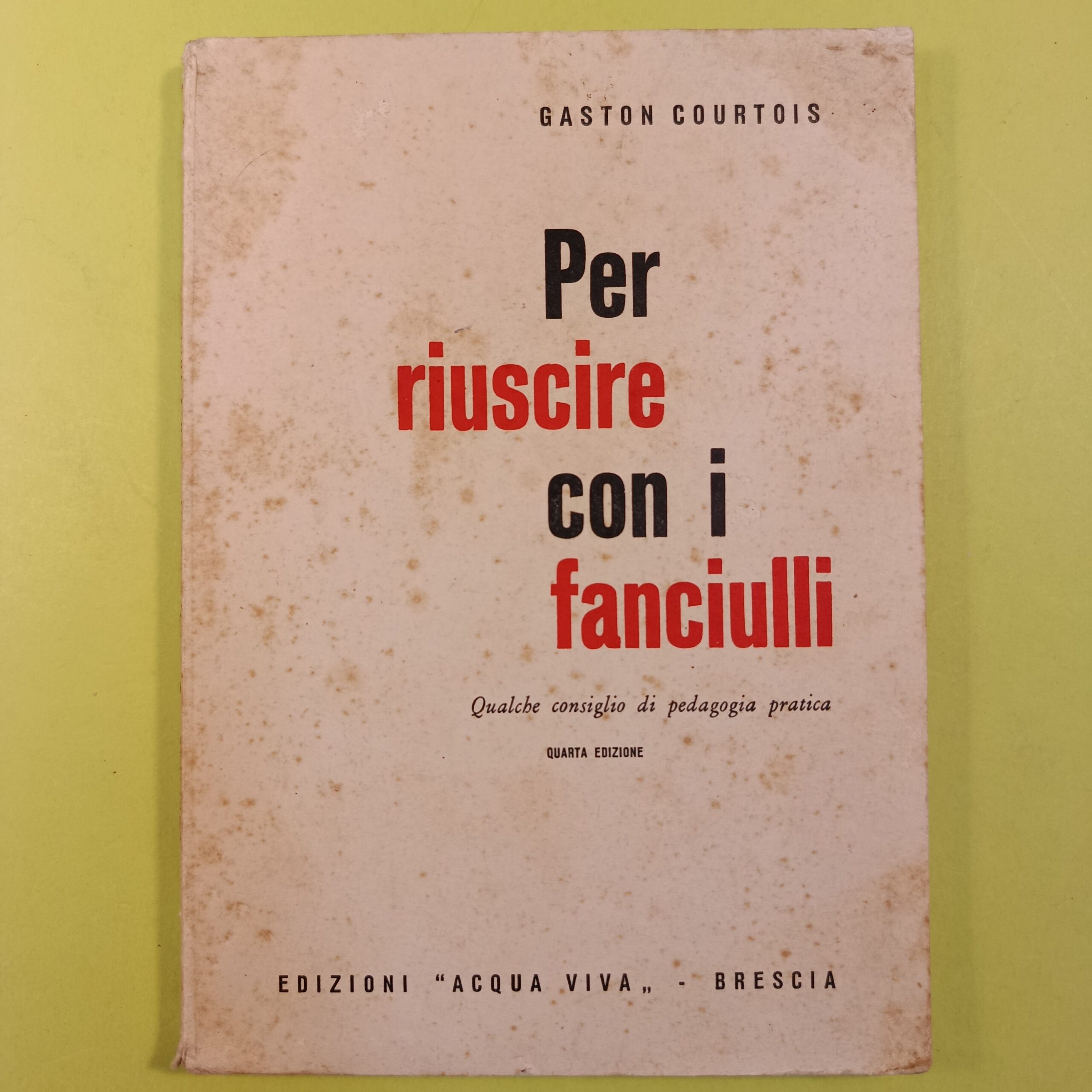 PER RIUSCIRE CON I FANCIULLI