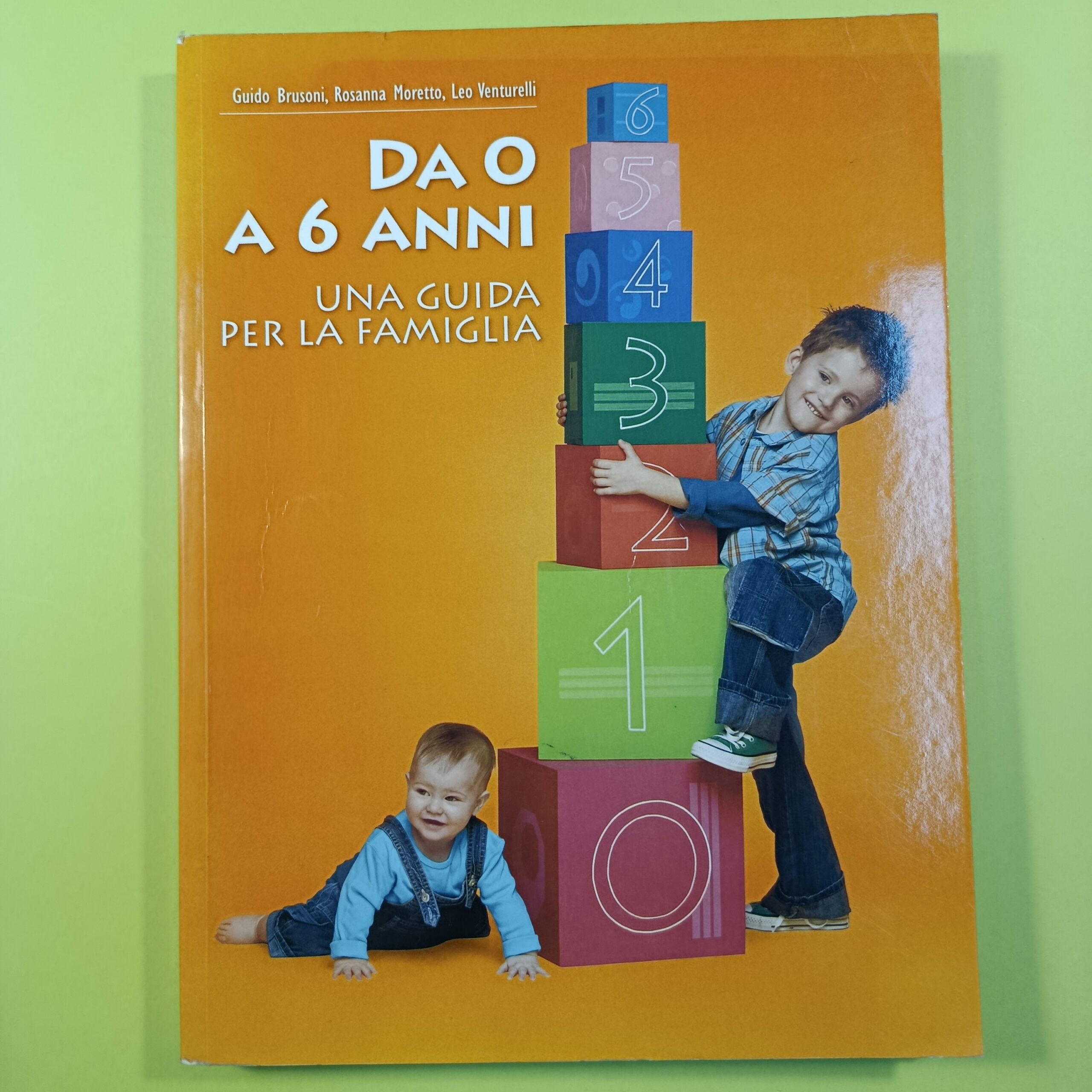DA 0 A 6 ANNI UNA GUIDA PER LA FAMIGLIA