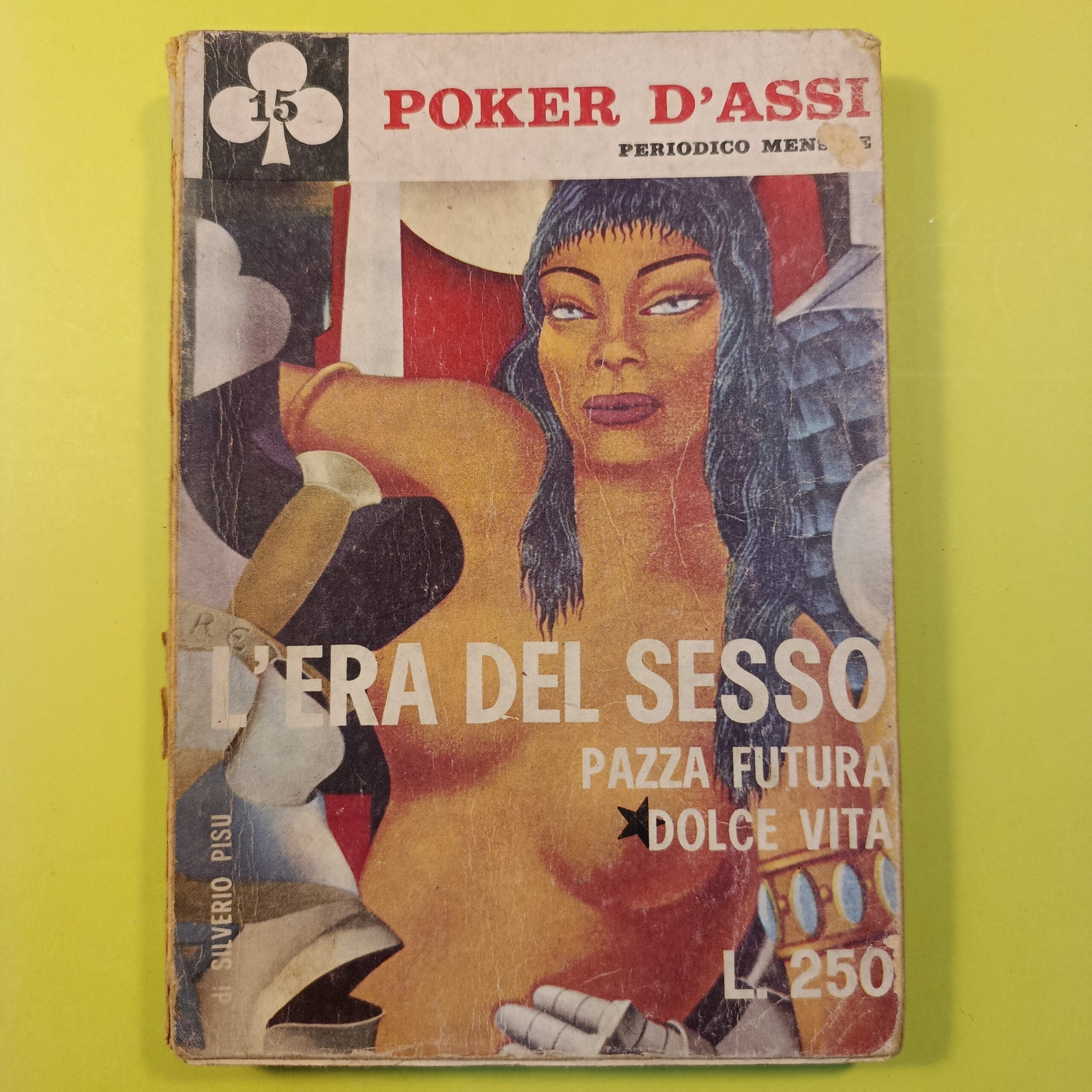 L'ERA DEL SESSO PAZZA FUTURA DOLCE VITA