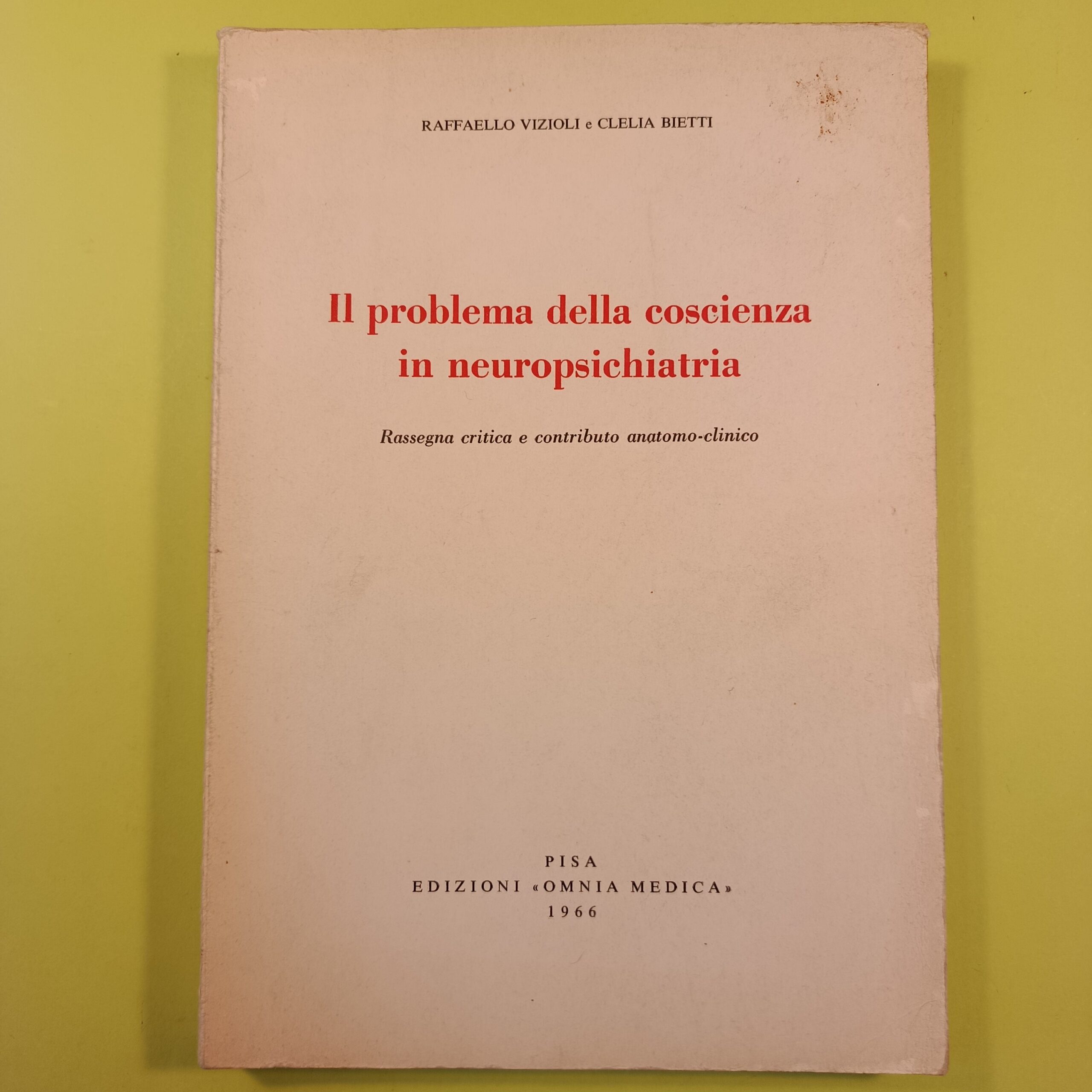 IL PROBLEMA DELLA COSCIENZA IN NEUROPSICHIATRIA