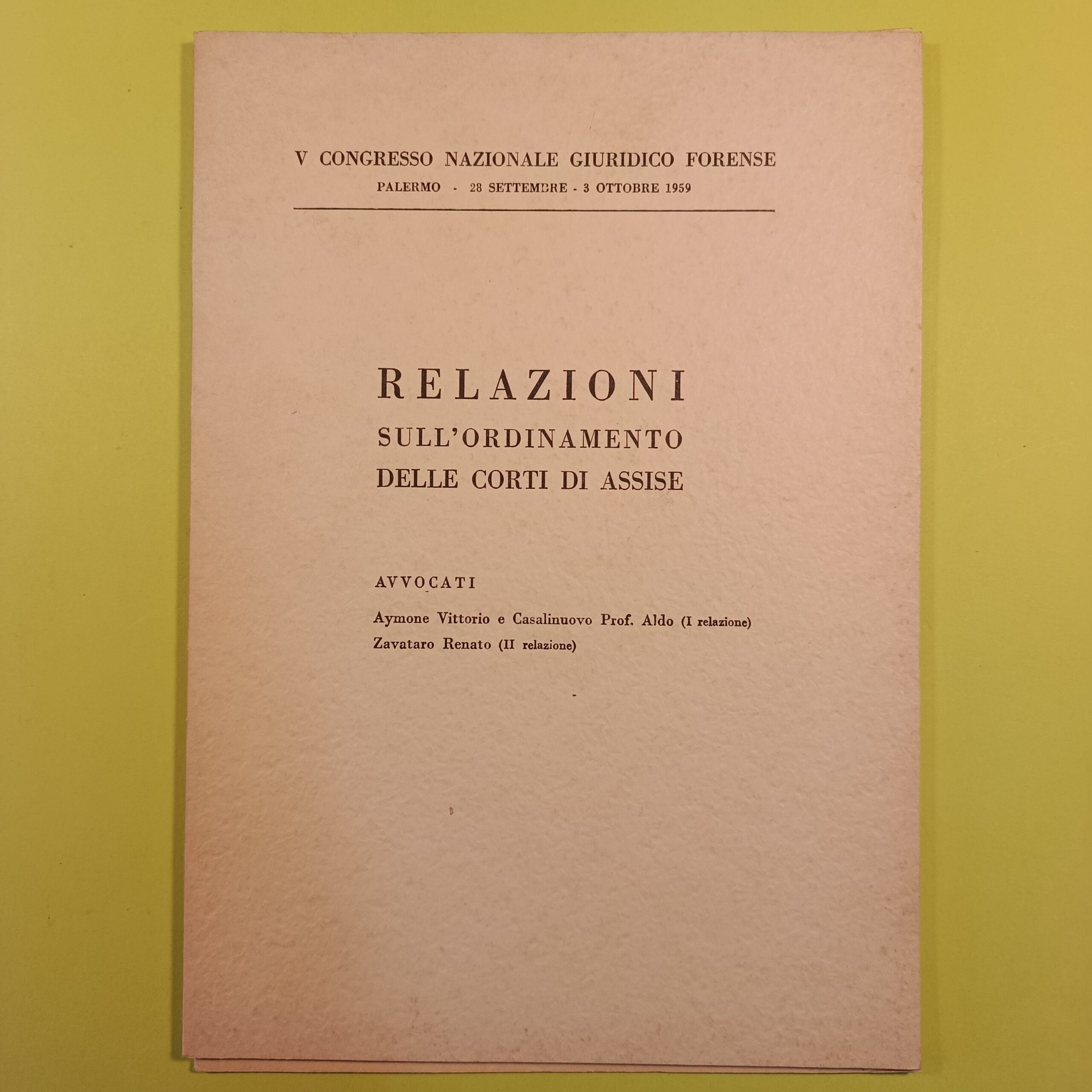 RELAZIONI SULL' ORDINAMENTO DELLE CORTI DI ASSISE