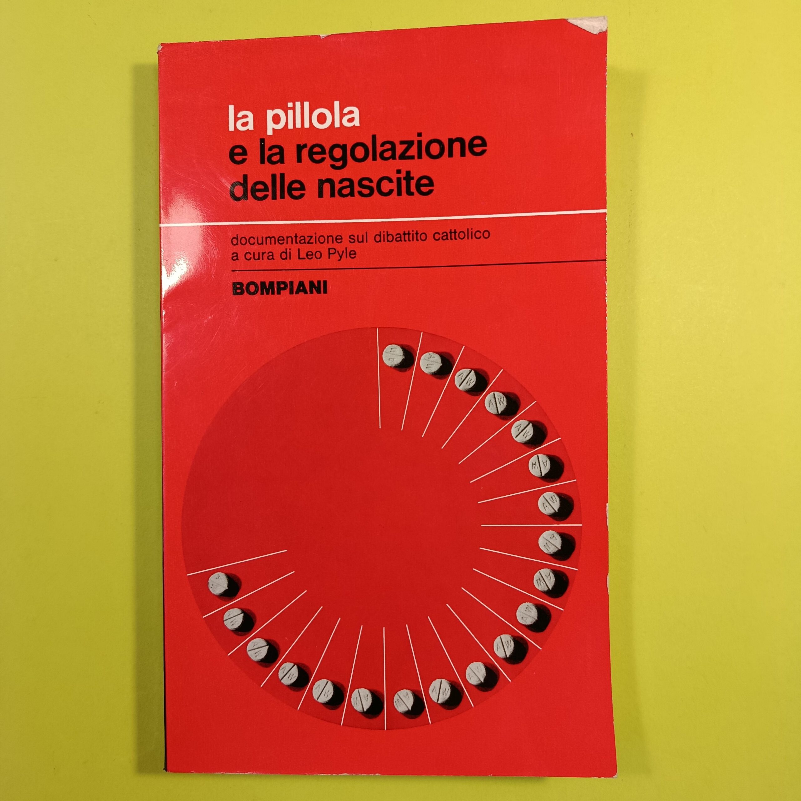 LA PILLOLA E LA REGOLAZIONE DELLE NASCITE