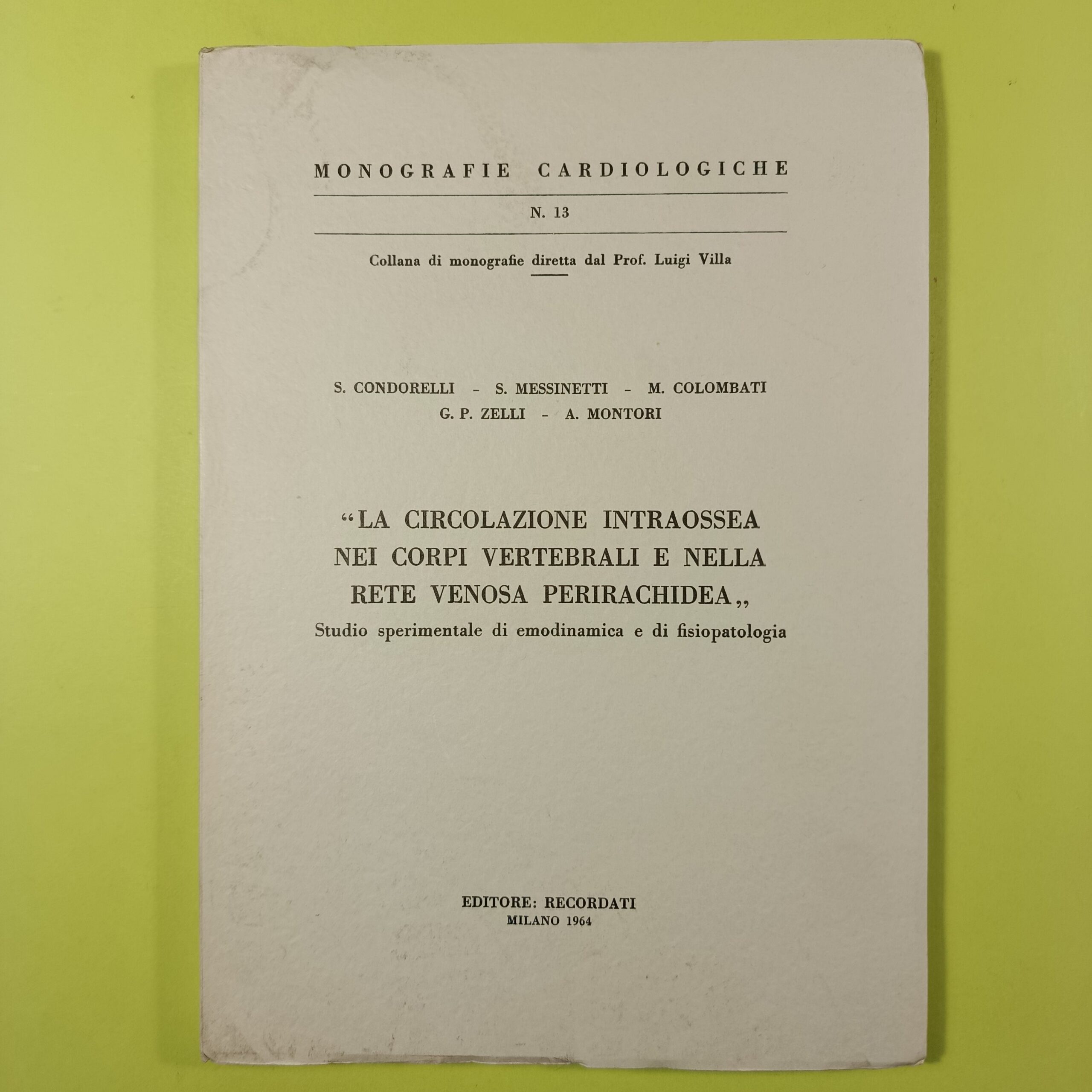 LA CIRCOLAZIONE INTRAOSSEA NEI CORPI VERTEBRALI E NELLA RETE VENOSA PERIRACHIDEA