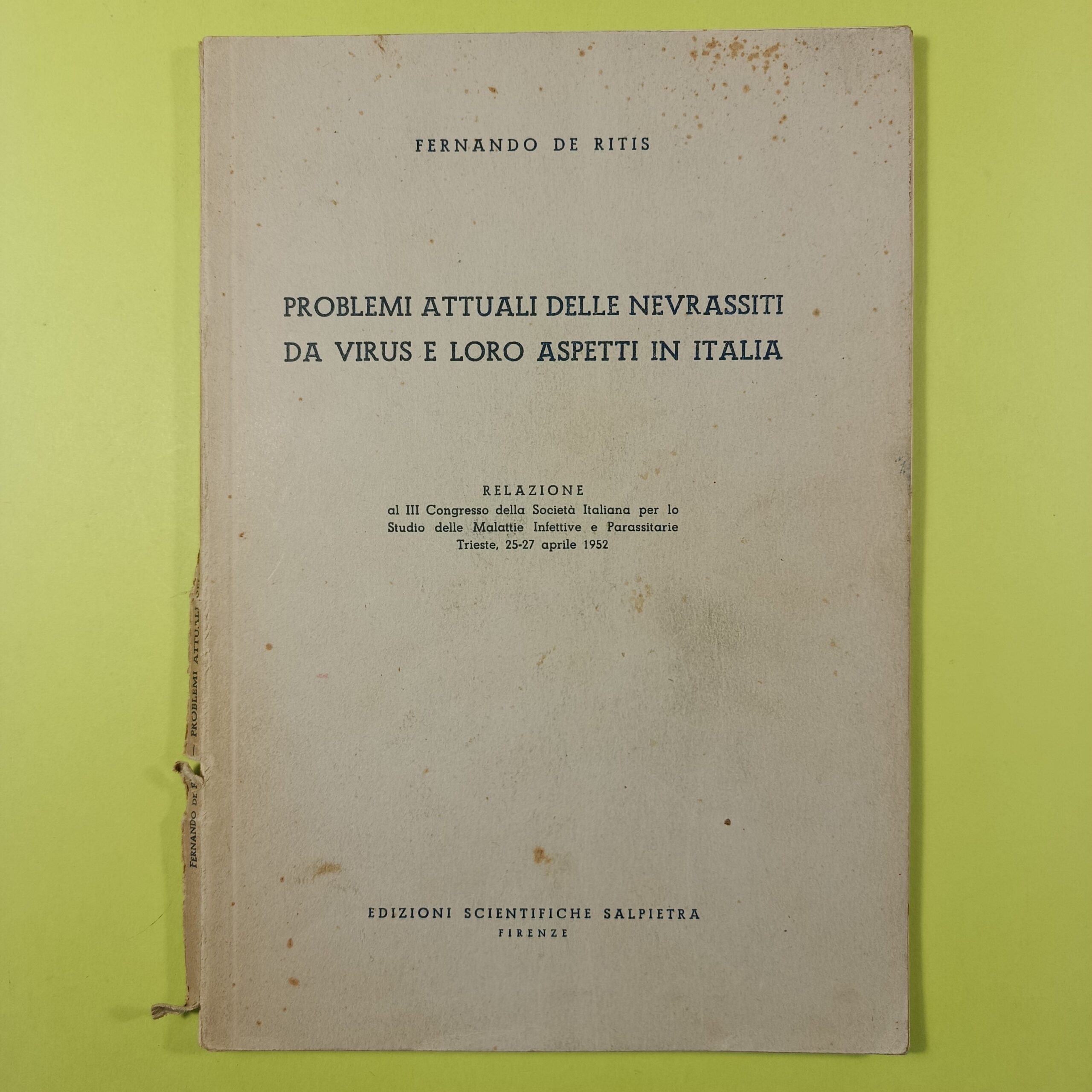 PROBLEMI ATTUALI DELLE NEVRASSITI DA VIRUS E LORO ASPETTI IN ITALIA