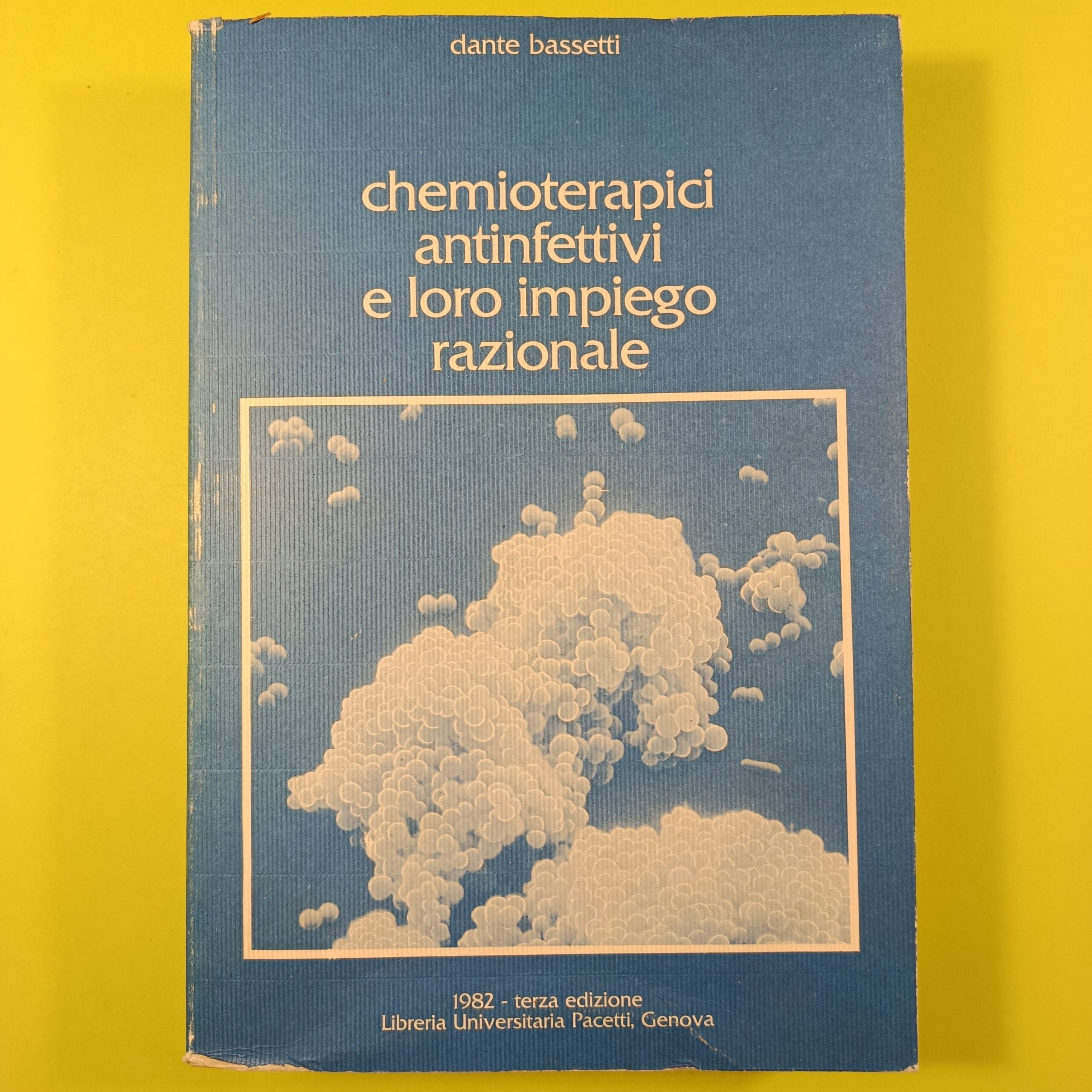 CHEMIOTERAPICI ANTINFETTIVI E LORO IMPIEGO RAZIONALE