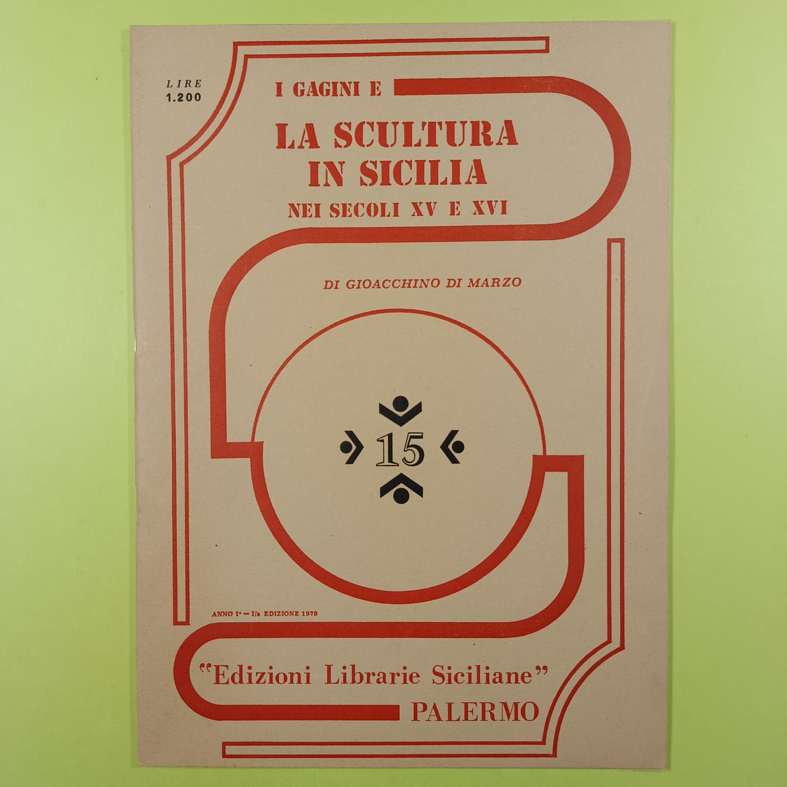 I GAGINI E LA SCULTURA SICILIANA NEI SECOLI XV E XVI - N 15