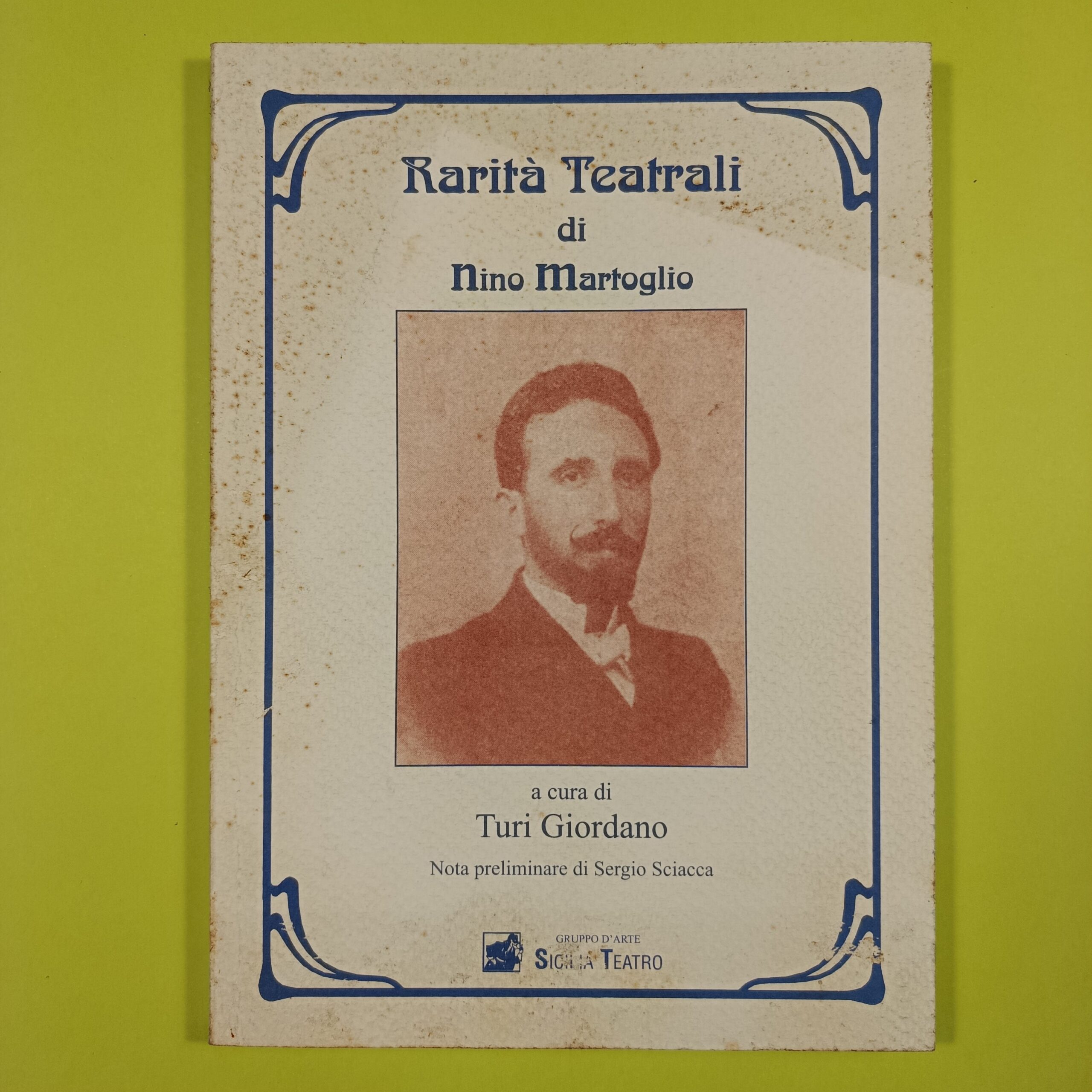 RARITÀ TEATRALI DI NINO MARTOGLIO