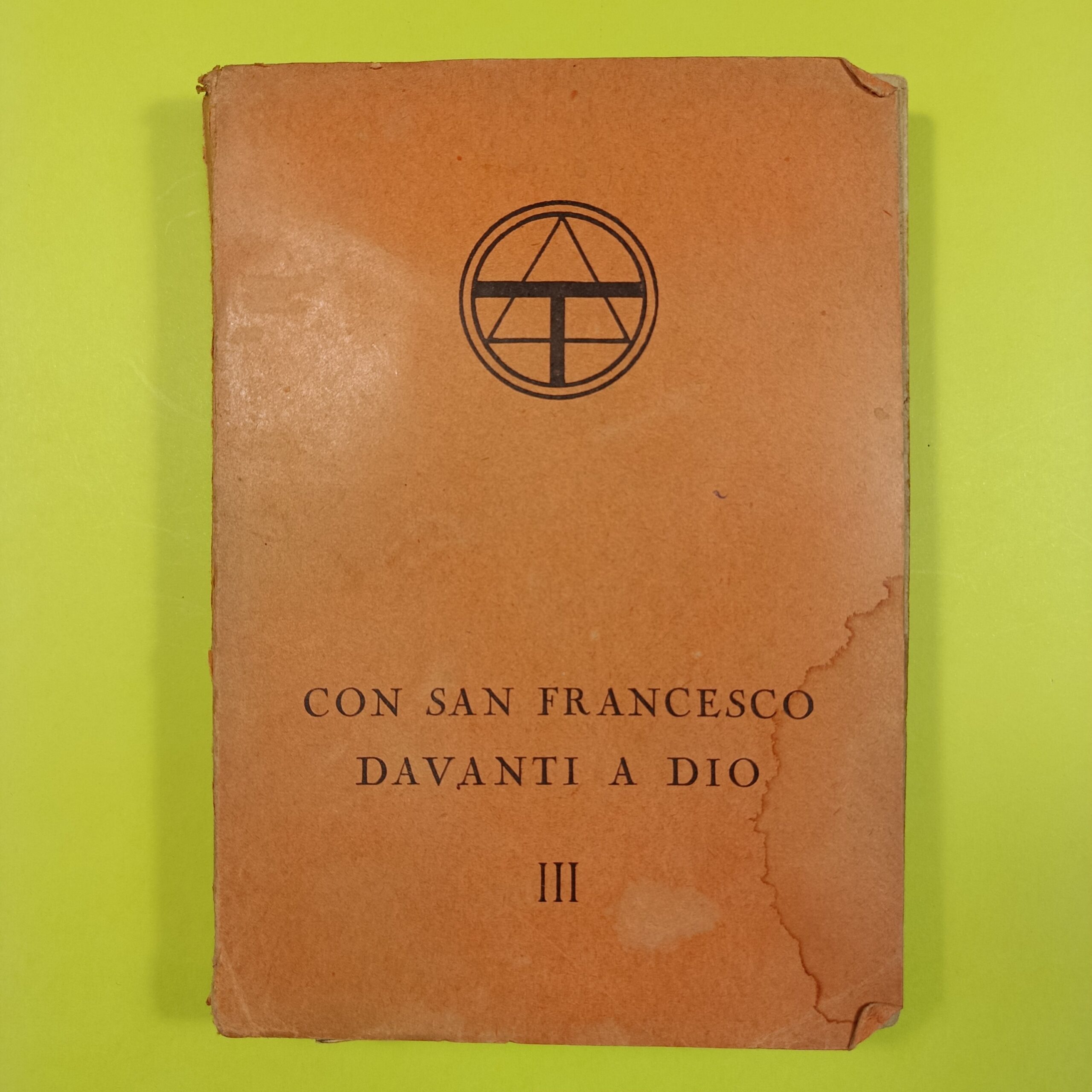 CON SAN FRANCESCO DAVANTI A DIO VOL III