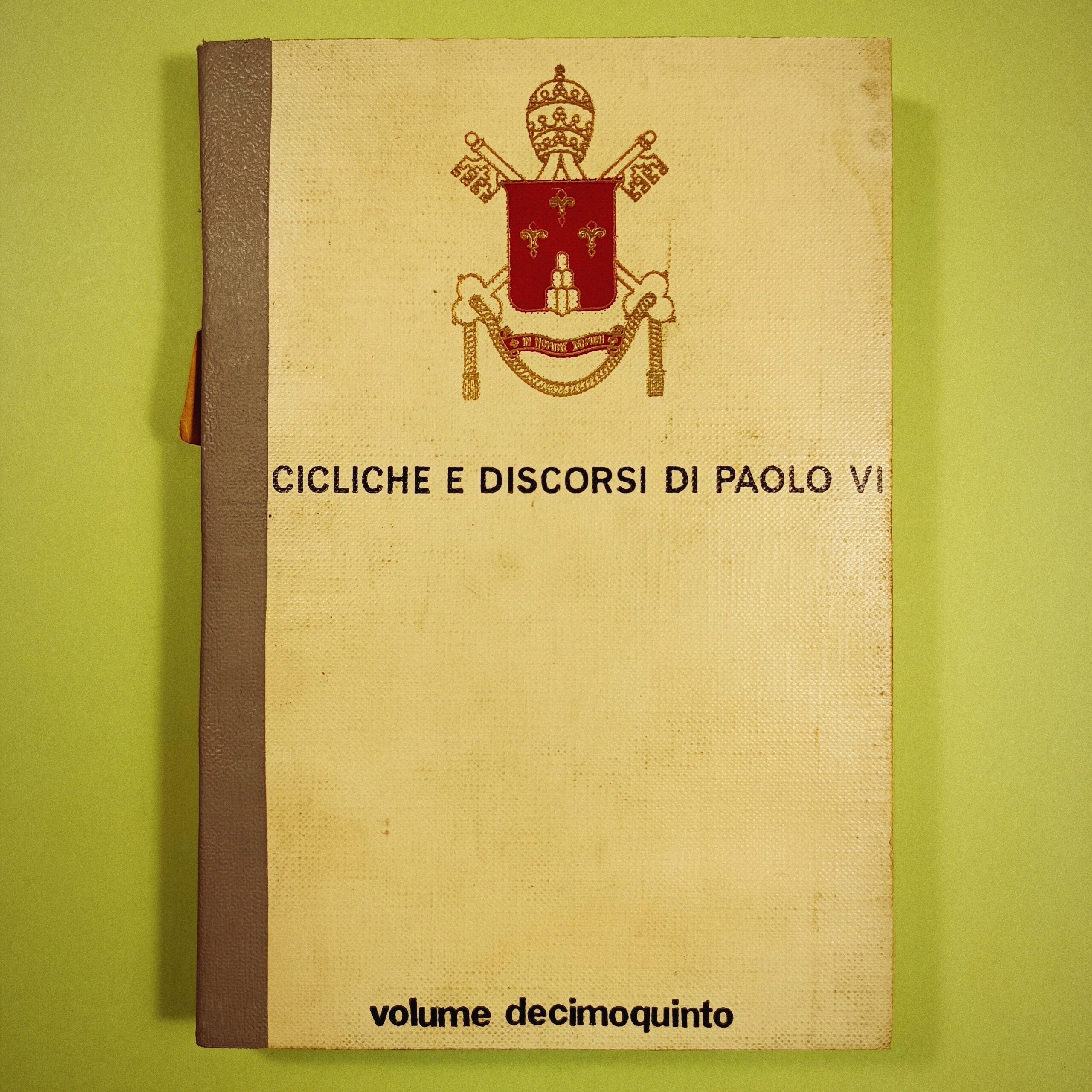 ENCICLICHE E DISCORSI DI PAOLO VI VOL XV