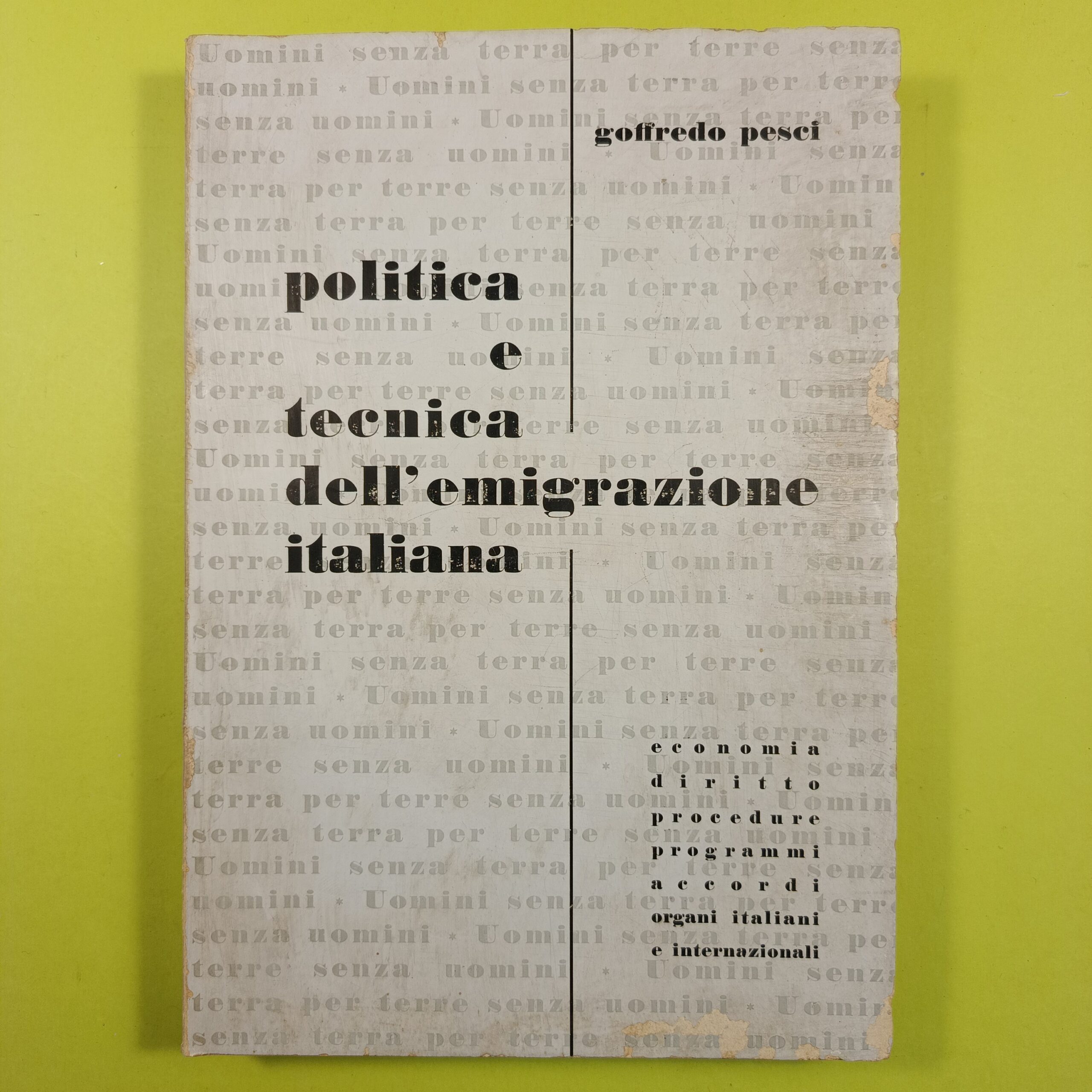 POLITICA E TECNICA DELL'EMIGRAZIONE ITALIANA
