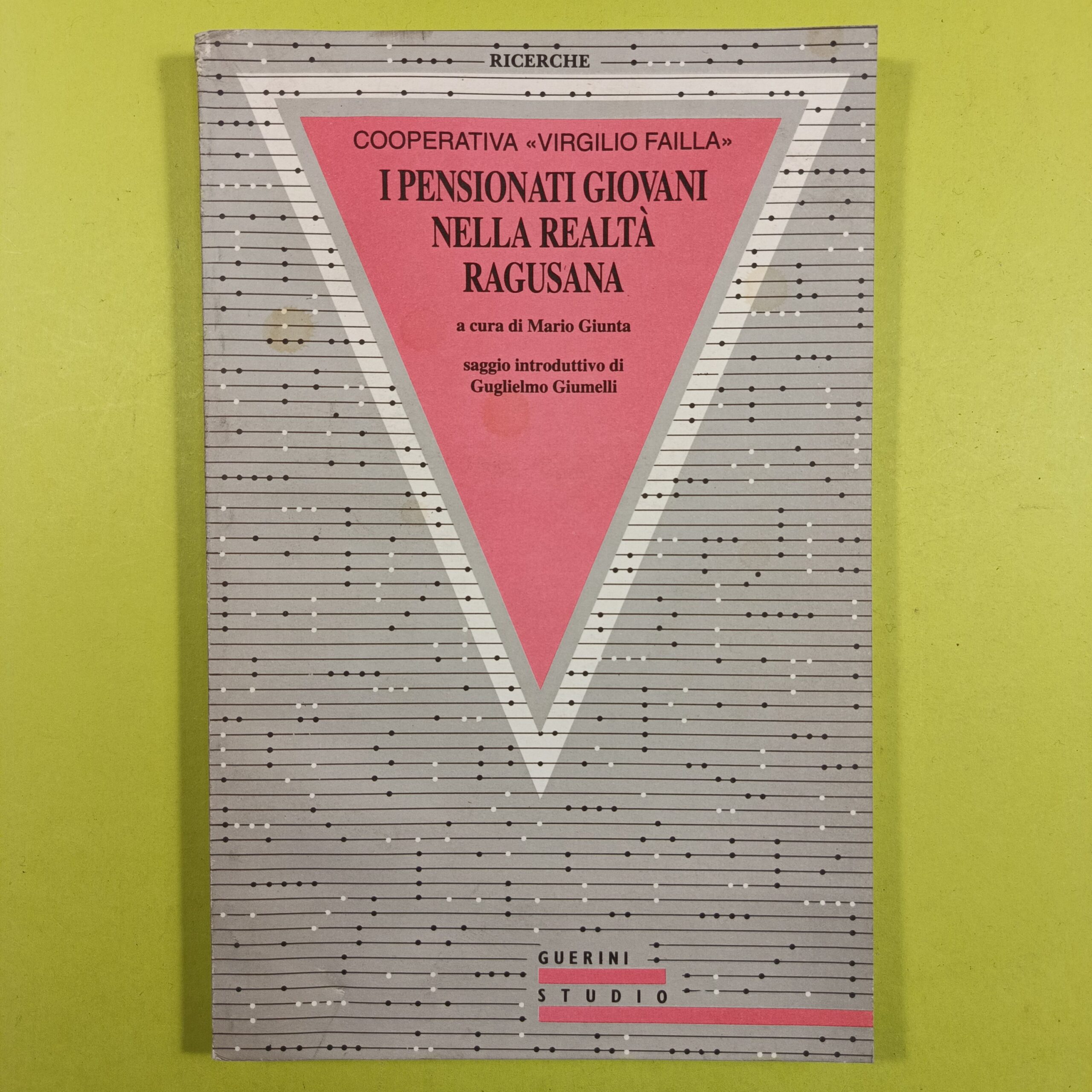 I PENSIONATI GIOVANI NELLA REALTÀ RAGUSANA