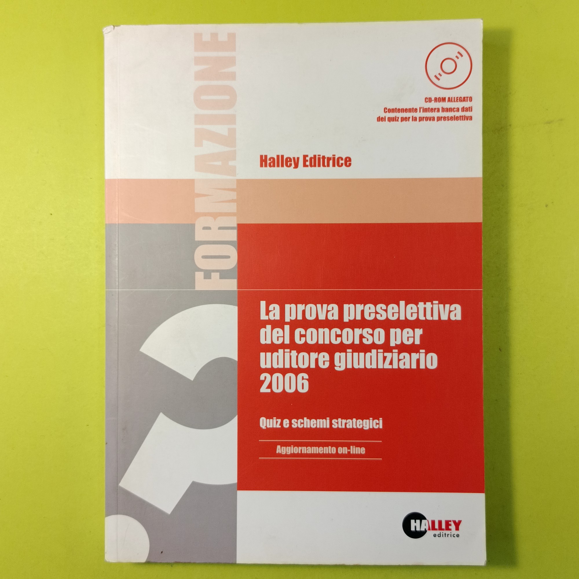LA PROVA PRESELETTIVA DEL CONCORSO PER UDITORE GIUDIZIARIO