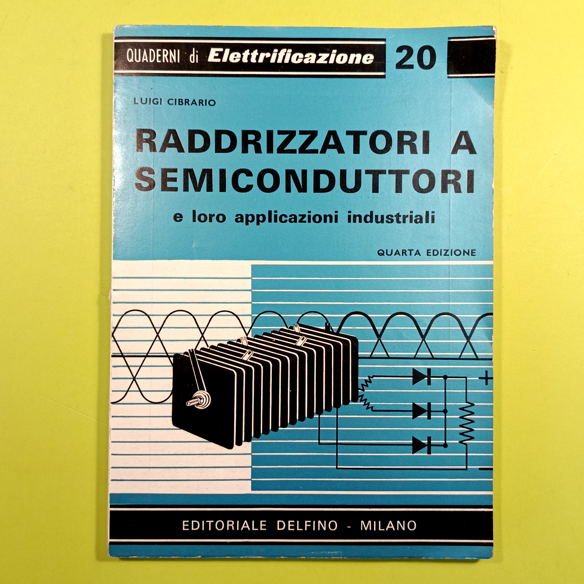 RADDRIZZATORI A SEMICONDUTTORI