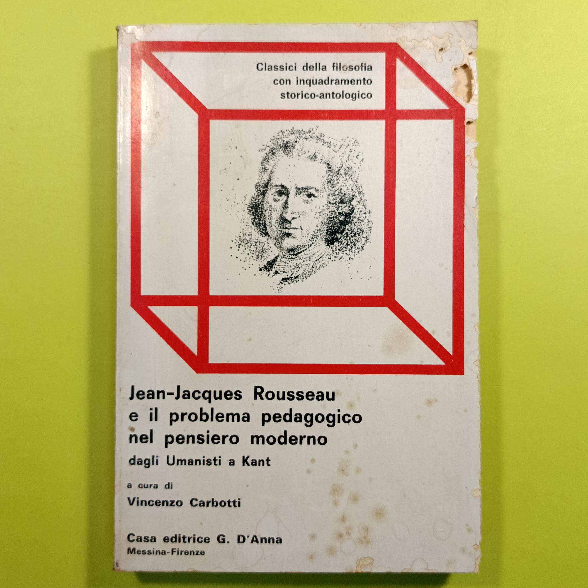 JEAN-JACQUES ROUSSEAU E IL PROBLEMA PEDAGOGICO NEL PENSIERO MODERNO
