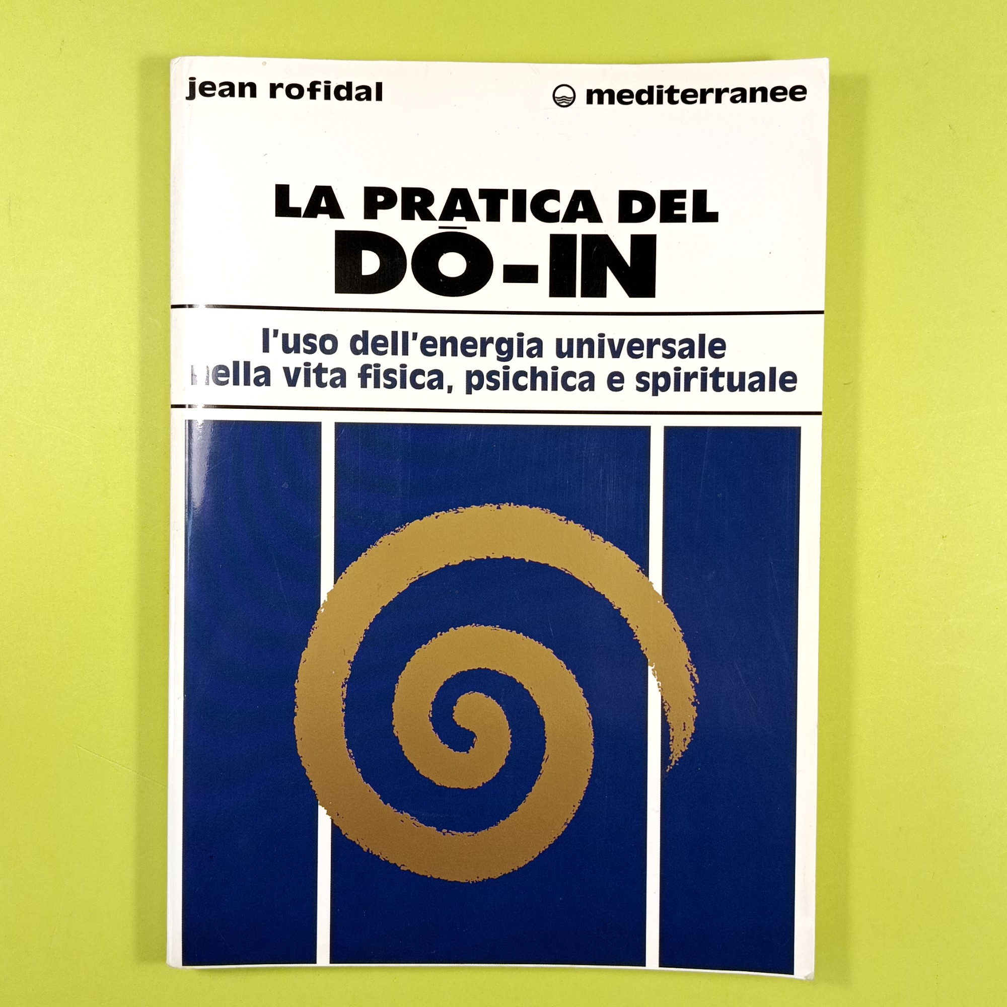 LA PRATICA DEL DO IN