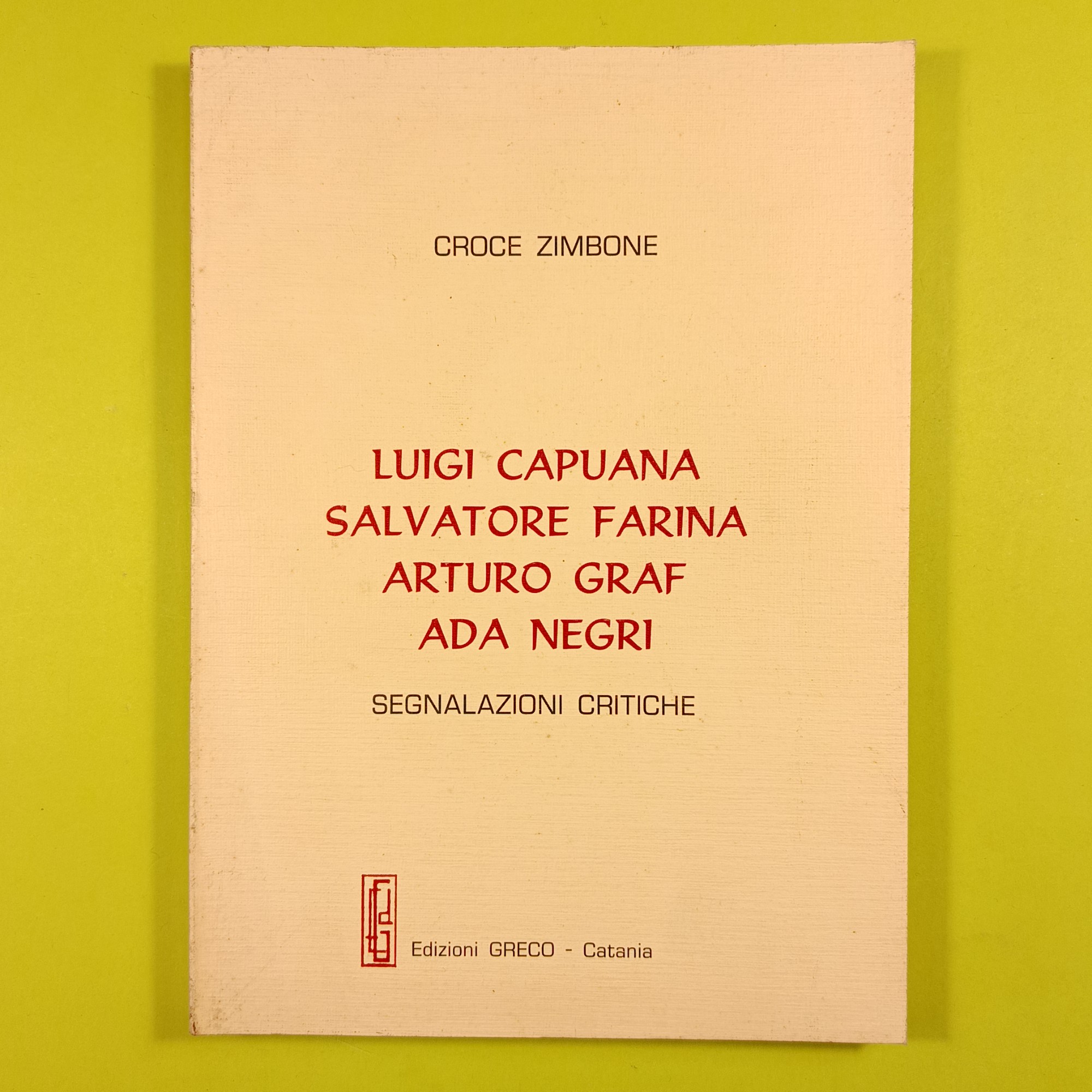 LUIGI CAPUANA SALVATORE FARINA ARTURO GRAF ADA NEGRI