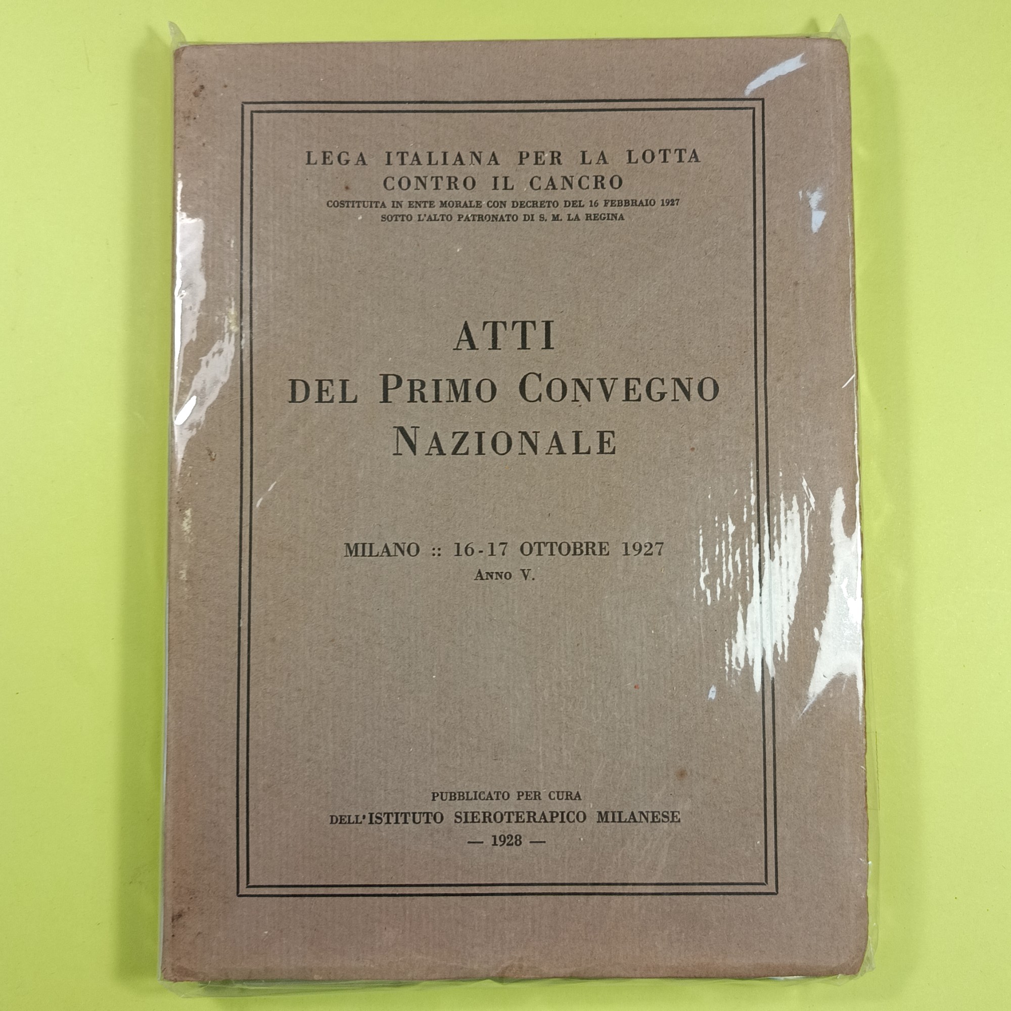 ATTI DEL PRIMO CONVEGNO NAZIONALE LOTTA CONTRO IL CANCRO