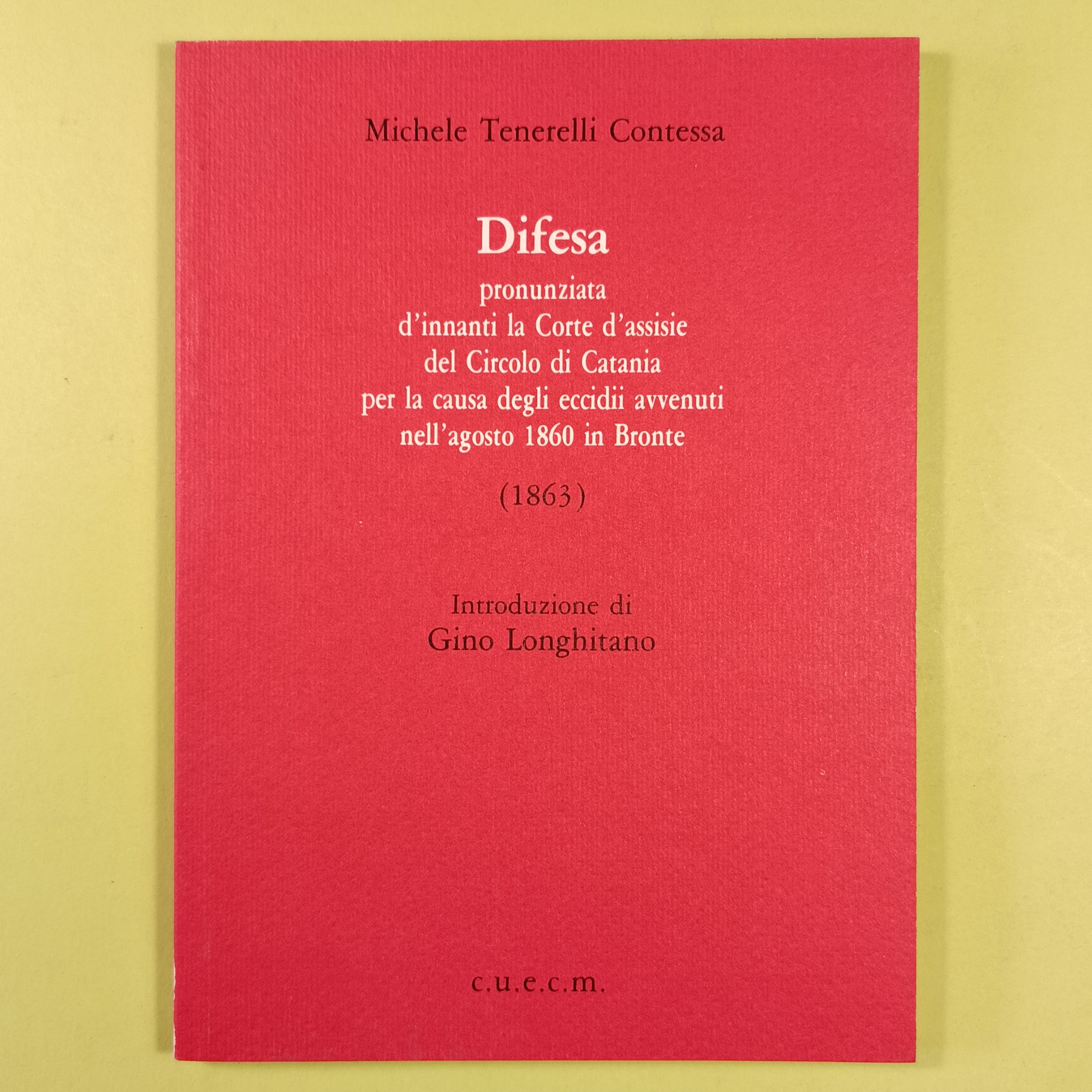 DIFESA PRONUNZIATA D'INNANTI LA CORTE D'ASSISIE DEL CIRCOLO DI CATANIA