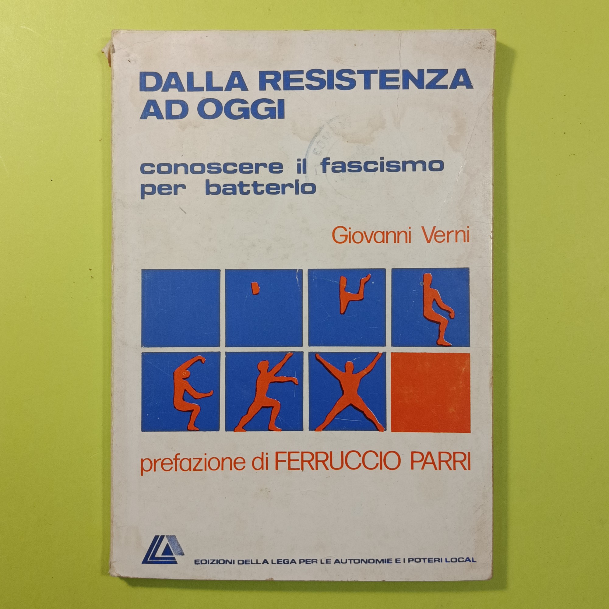 DALLA RESISTENZA AD OGGI