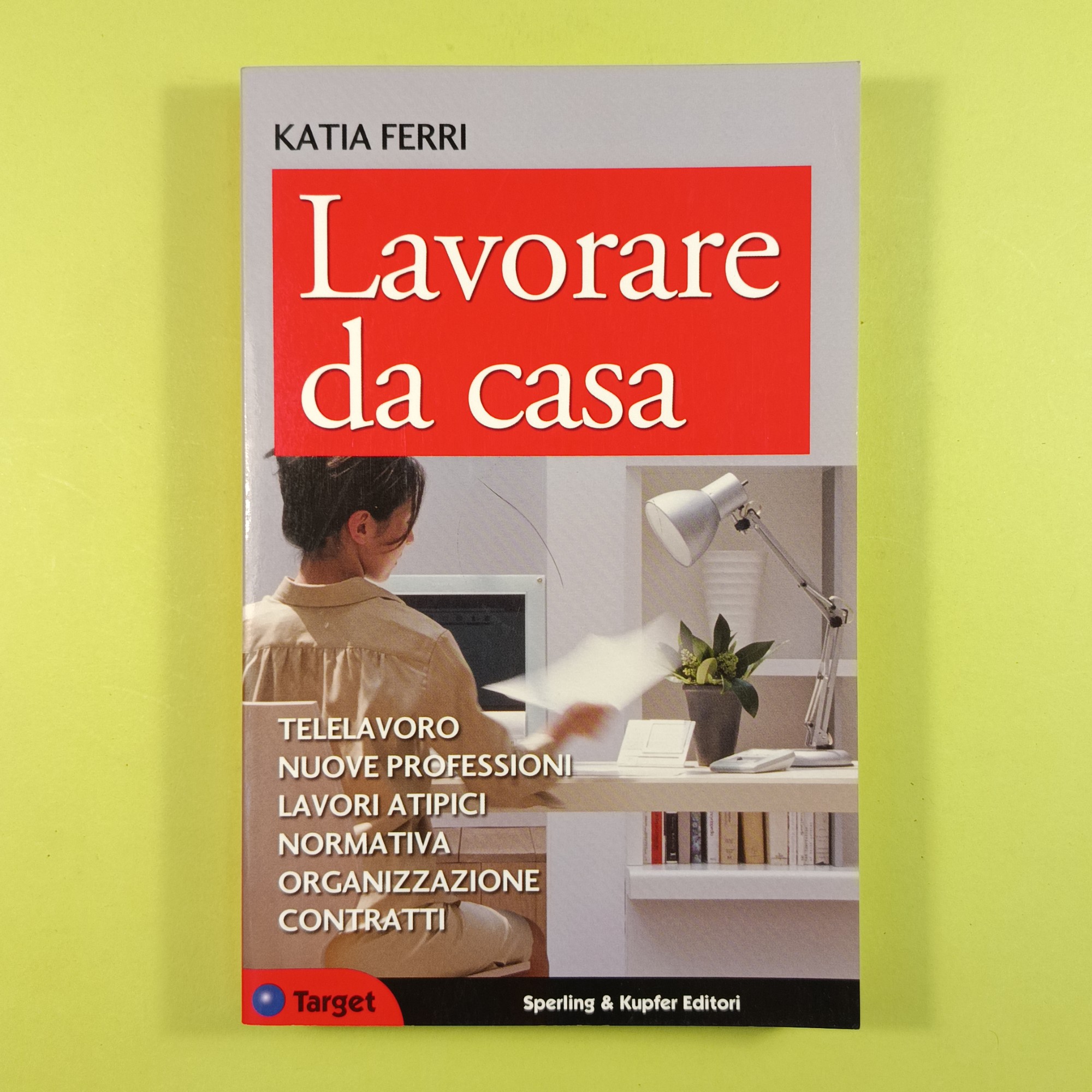 LAVORARE DA CASA
