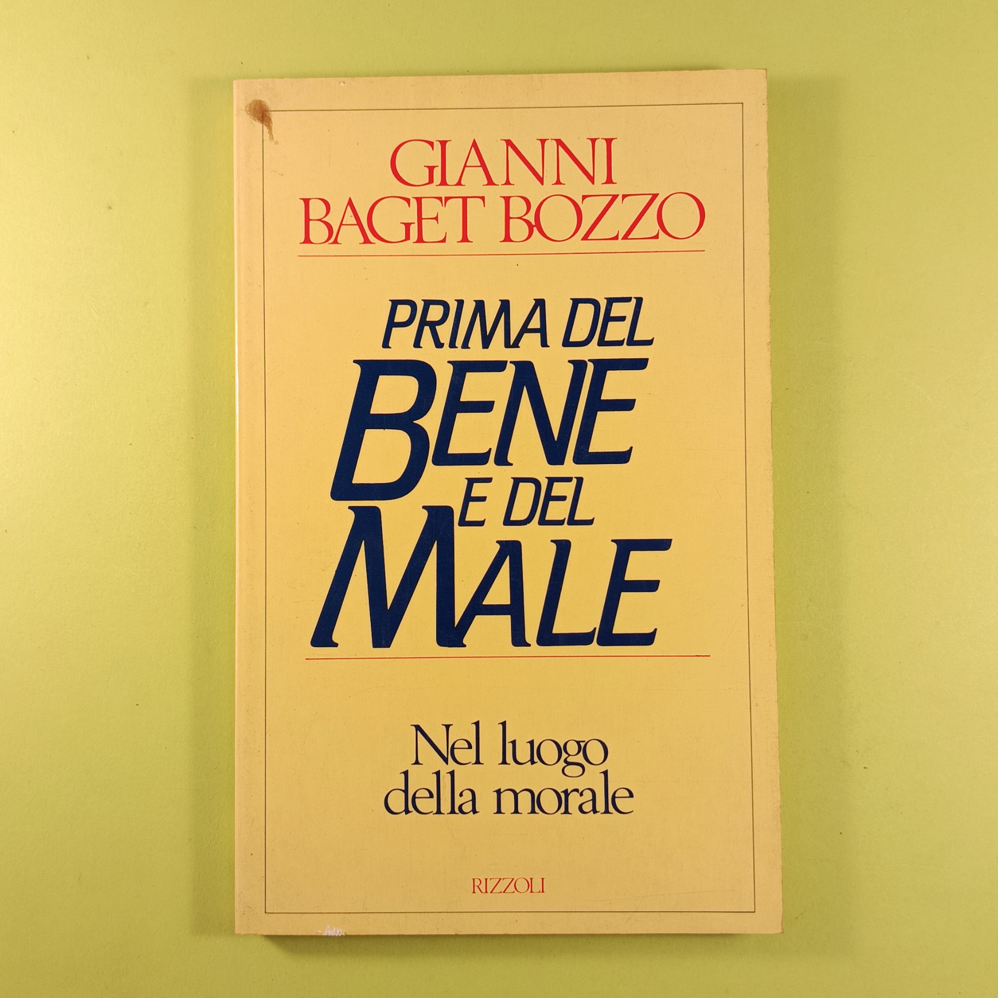 PRIMA DEL BENE E DEL MALE