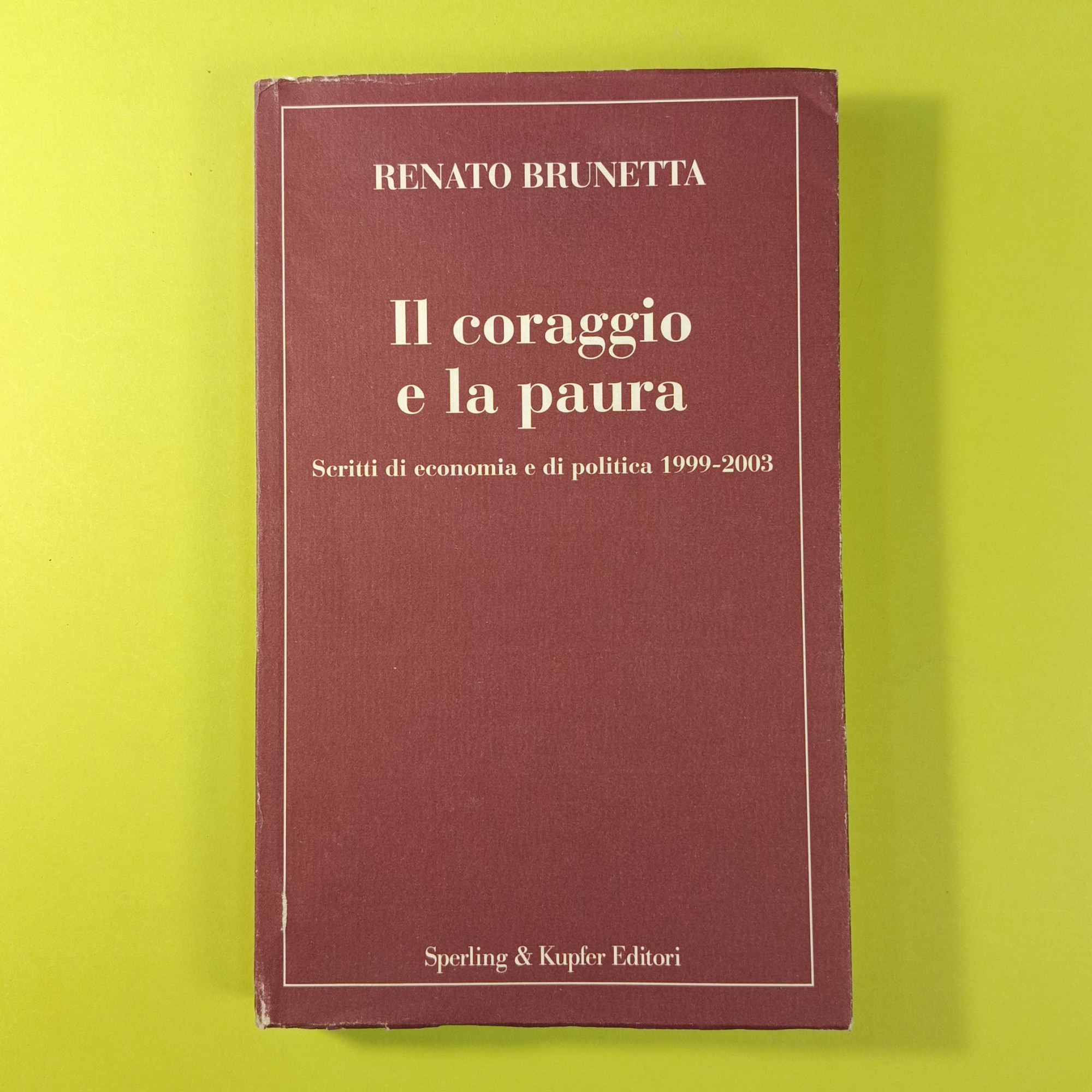 IL CORAGGIO E LA PAURA