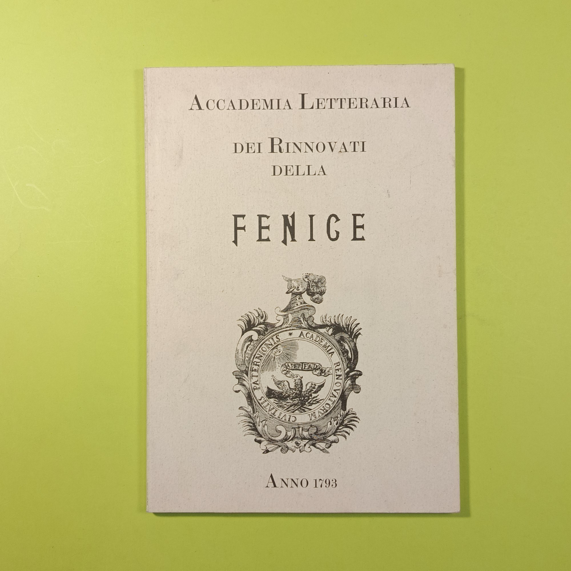 ACCADEMIA LETTERARIA DEI RINNOVATI DELLA FENICE