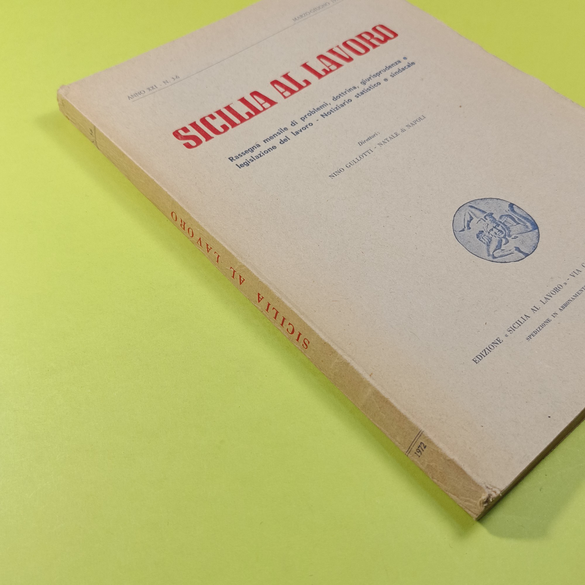 SICILIA AL LAVORO MARZO GIUGNO 1972 N. 3-6 - immagine 2